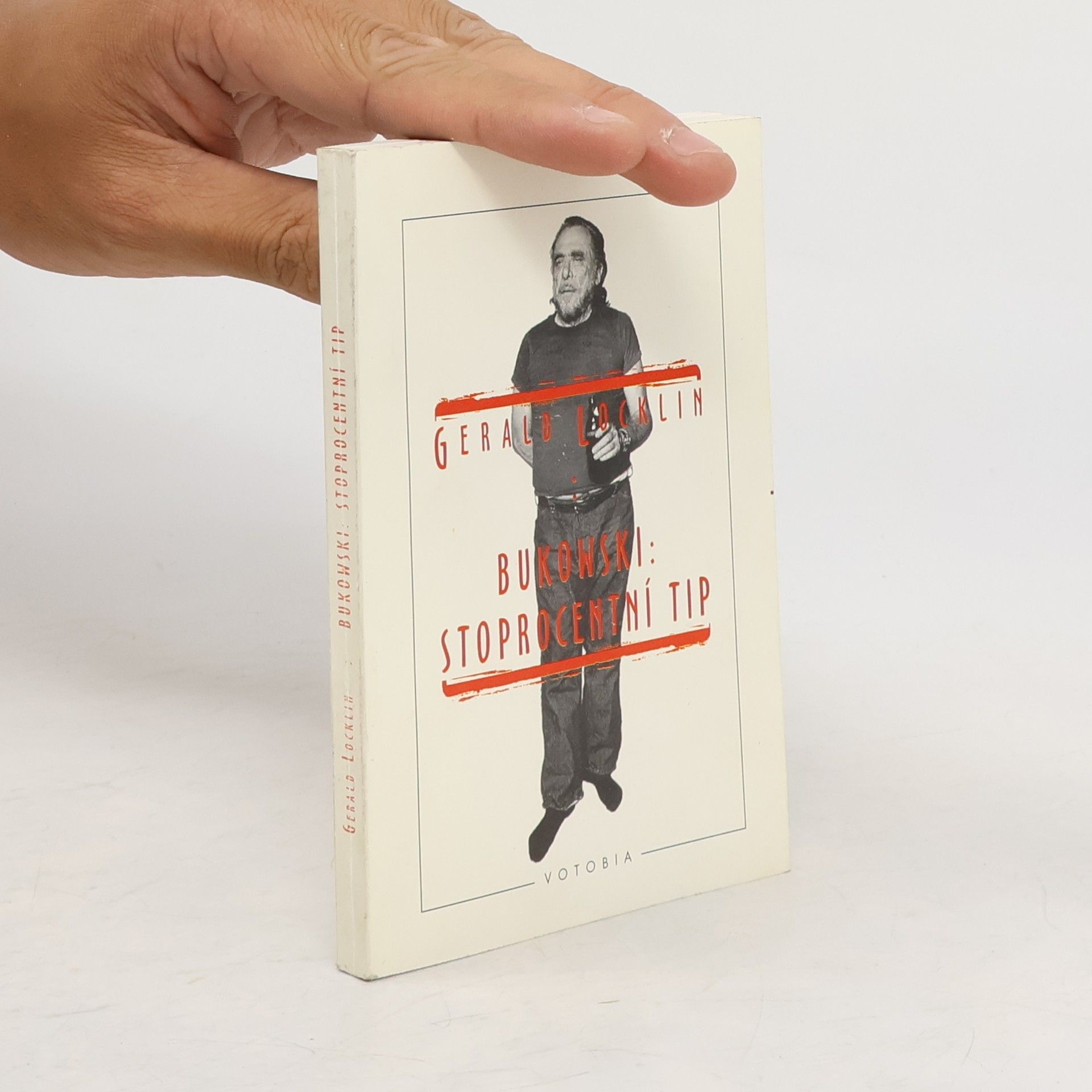 Gerald Locklin Charles Bukowski: stoprocentní tip
