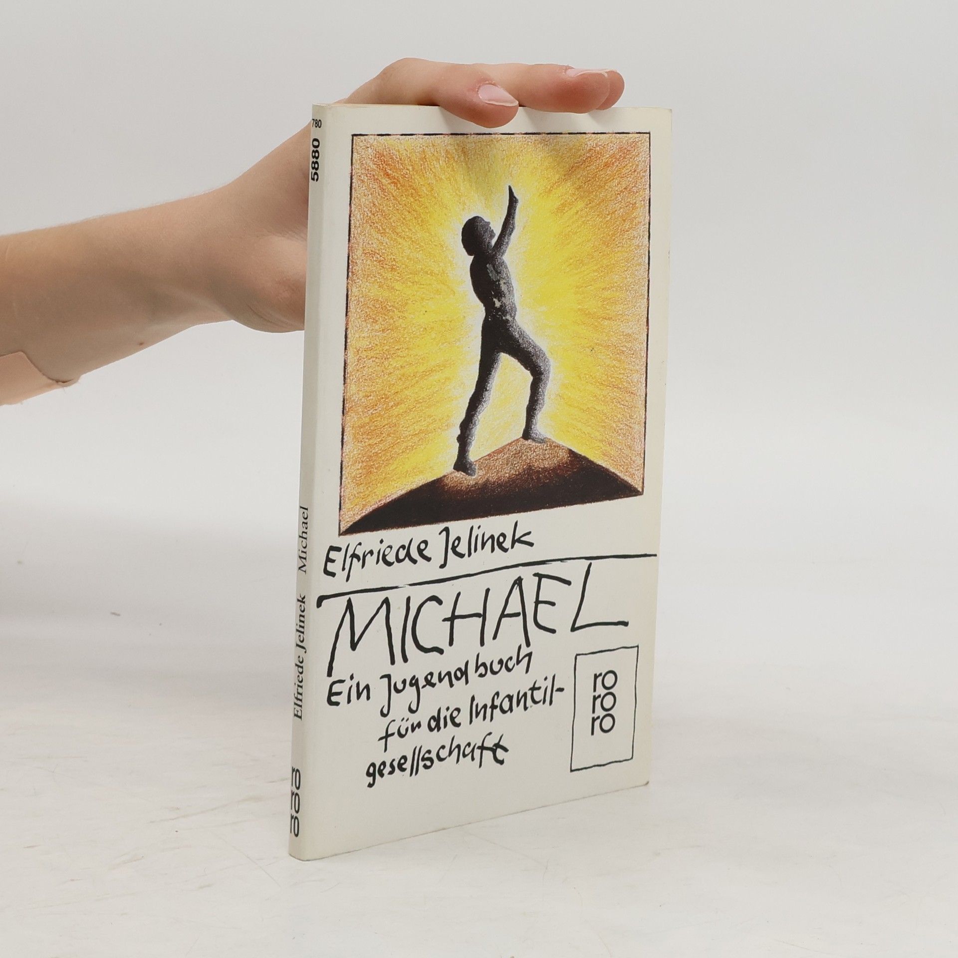 Elfriede Jelinek Michael : ein Jugendbuch für die Infantilgesellschaft