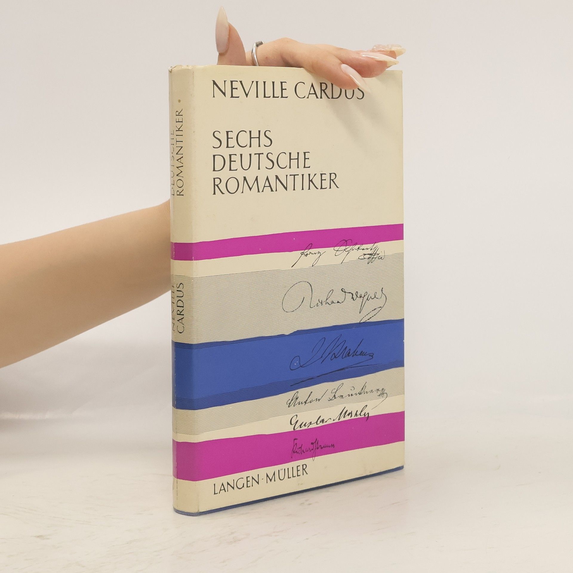 Neville Cardus Sechs deutsche Romantiker