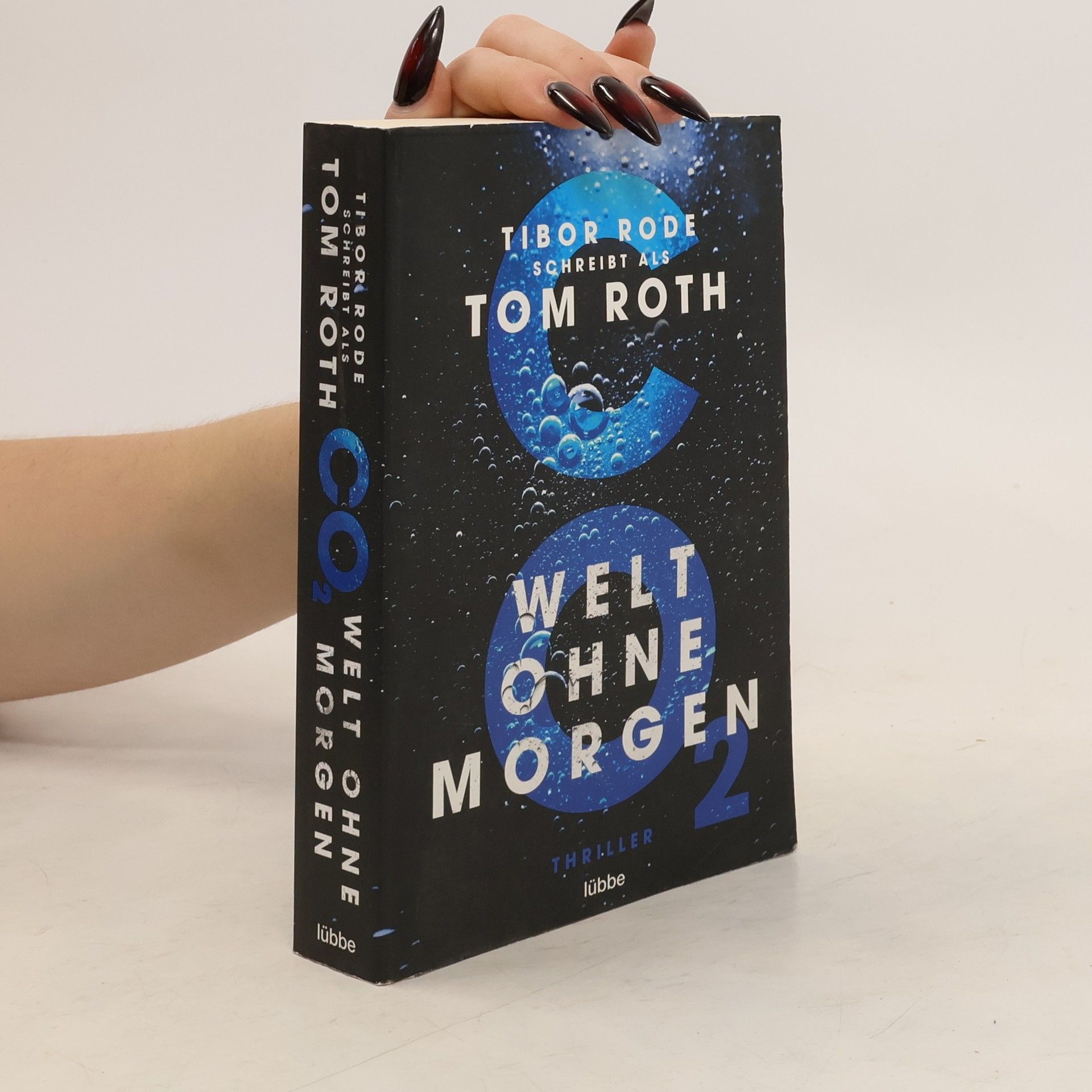 Tom Roth CO2 - Welt ohne Morgen