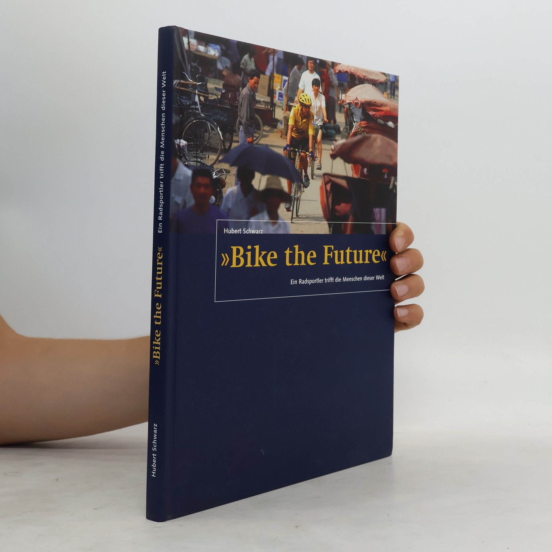 Hubert Schwarz "Bike the future"