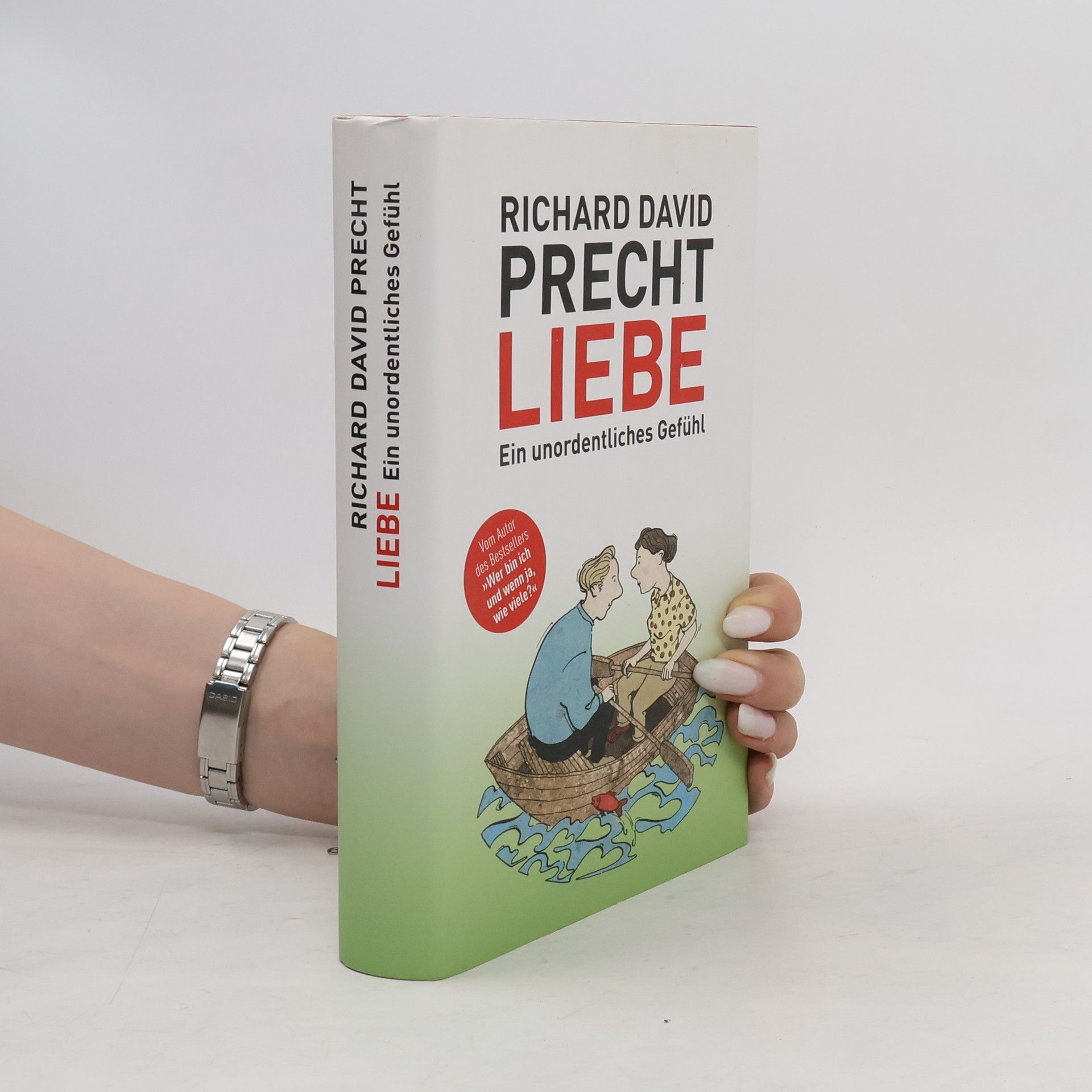 Richard David Precht Liebe Ein unordentliches Gefühl