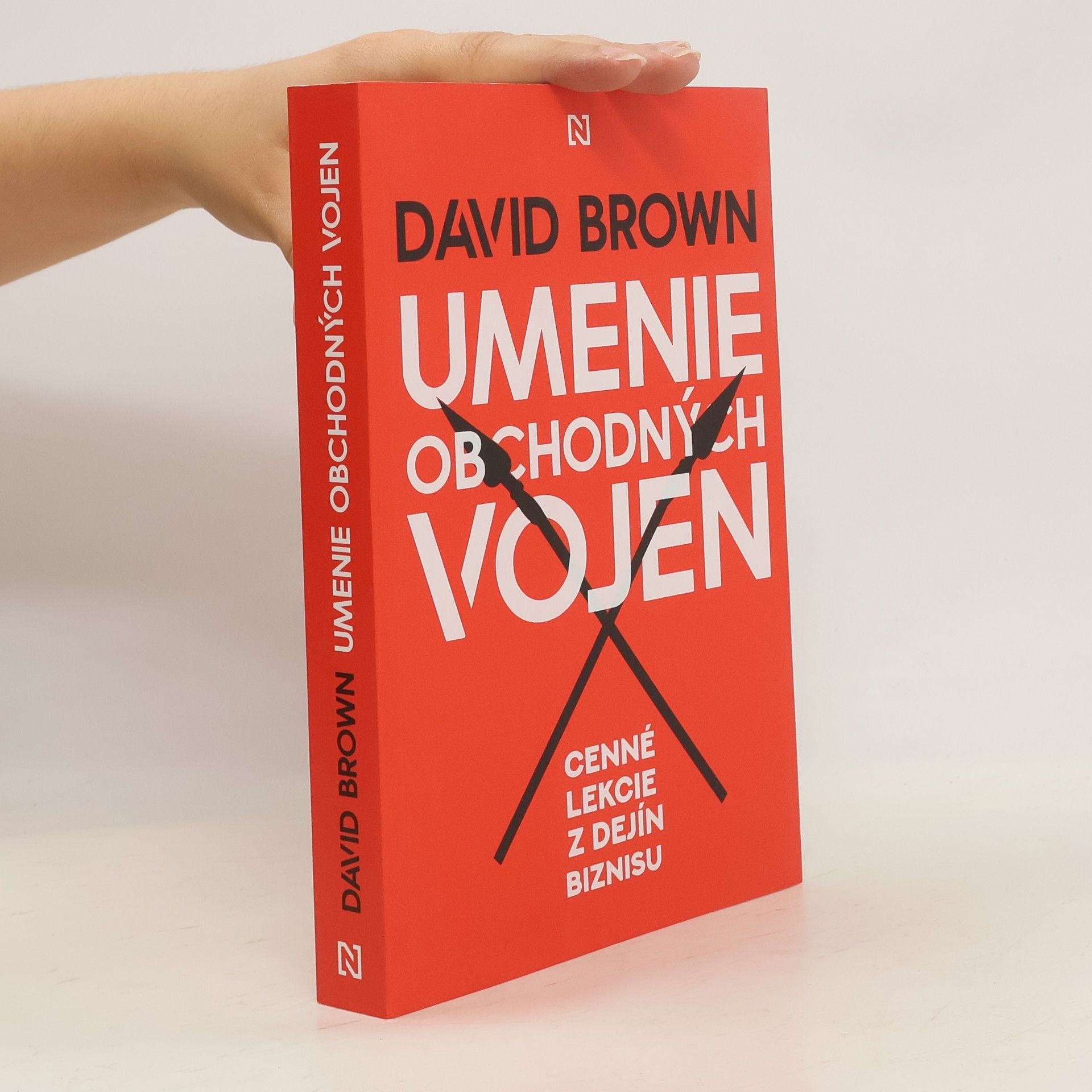 David Brown Umenie obchodných vojen: cenné lekcie z dejín biznisu