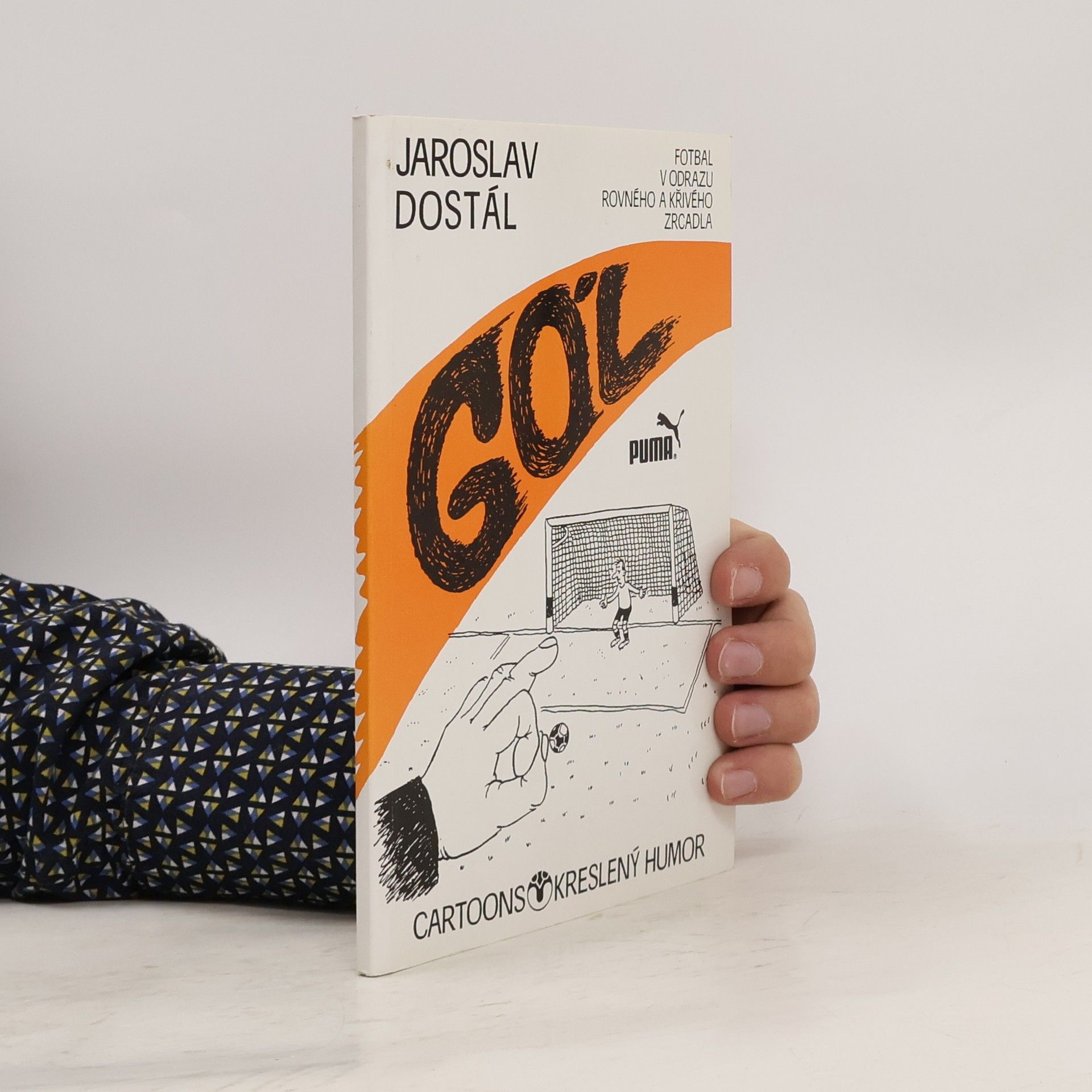 Jaroslav Dostál Gól : fotbal v odrazu rovného a křivého zrcadla