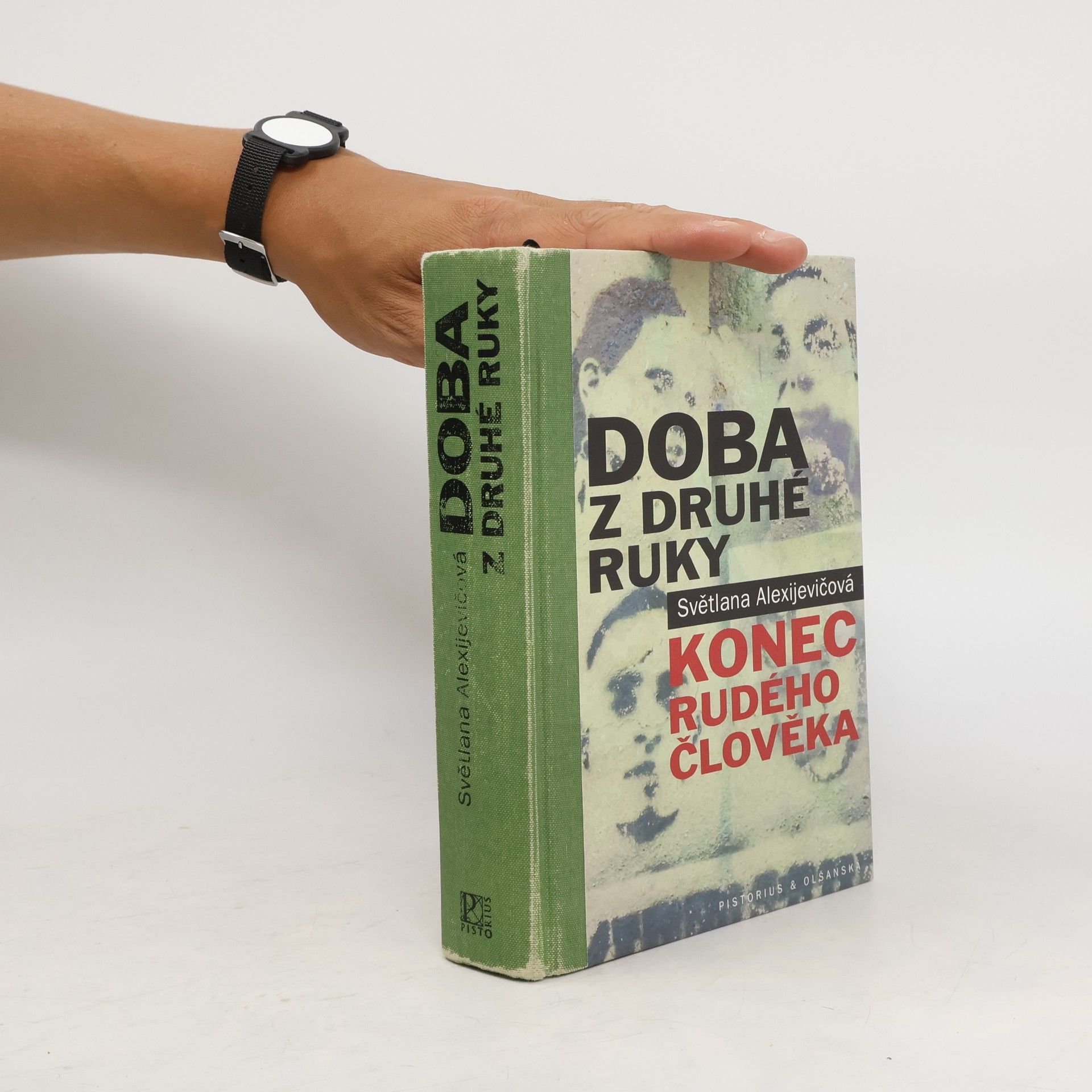 Svjatlana Aljaksandraŭna Aleksìjevìč Doba z druhé ruky : konec rudého člověka