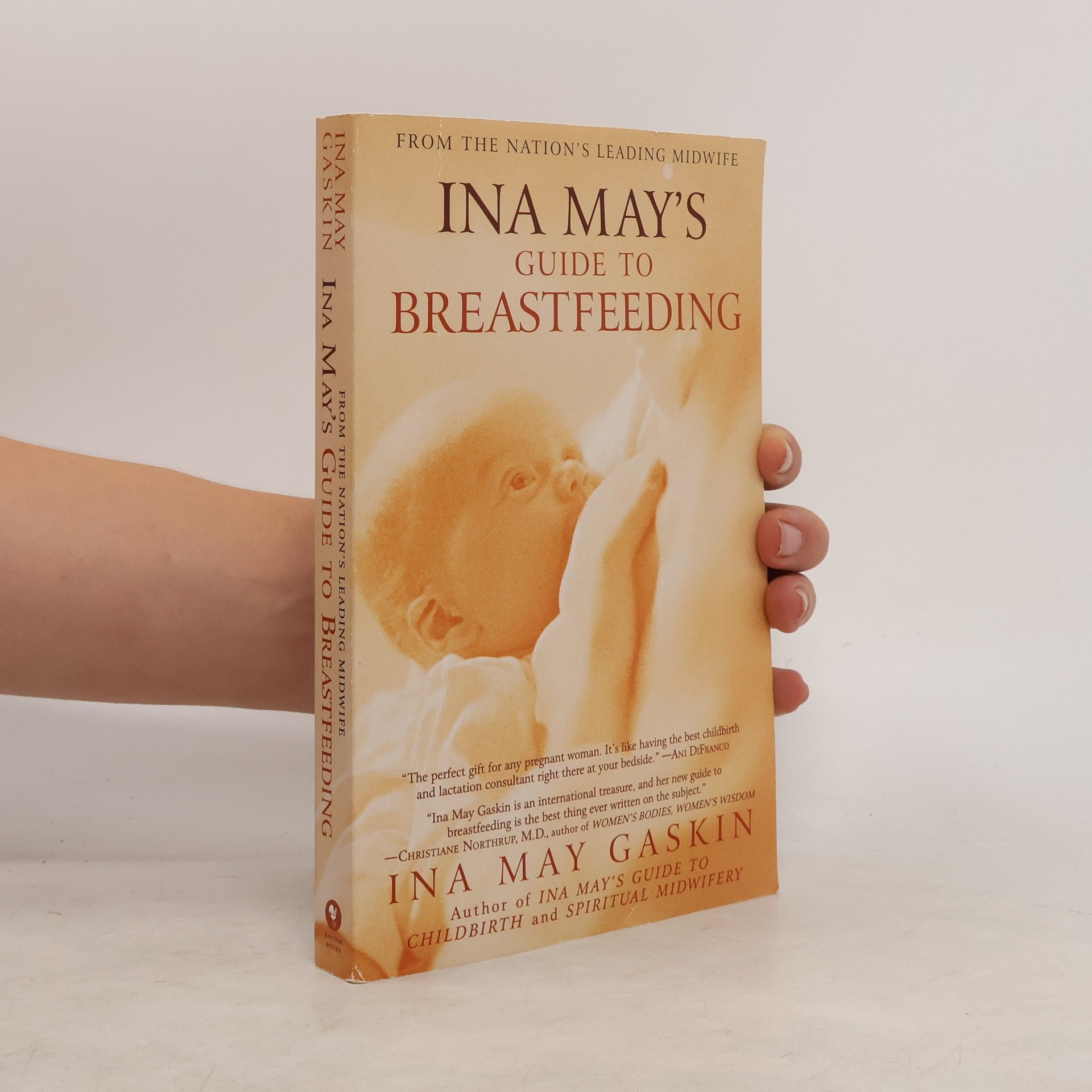 Ina May Gaskin Ina May's Guide to Breastfeeding: From the Nation's Leading Midwife