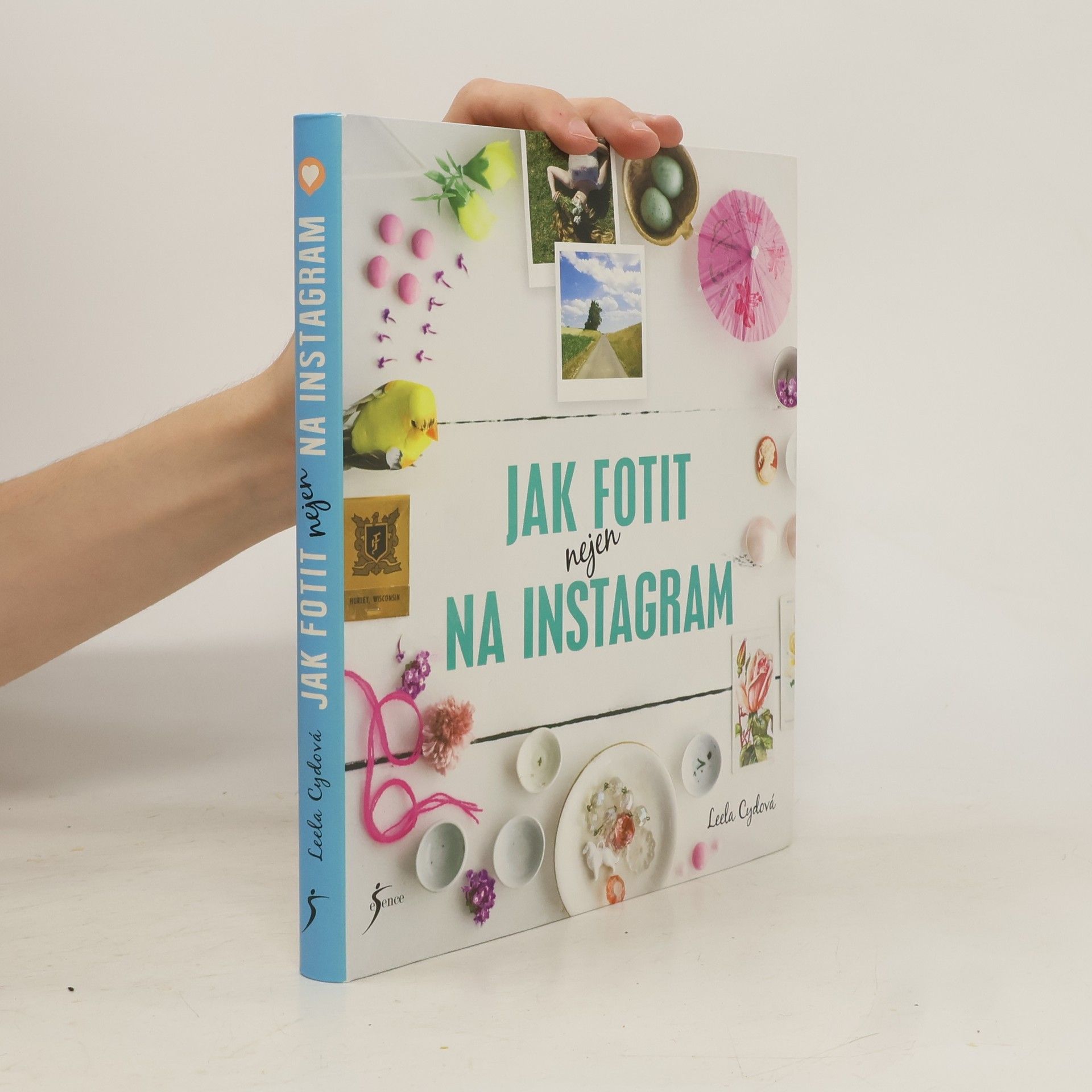 Leela Cyd Jak fotit nejen na Instagram