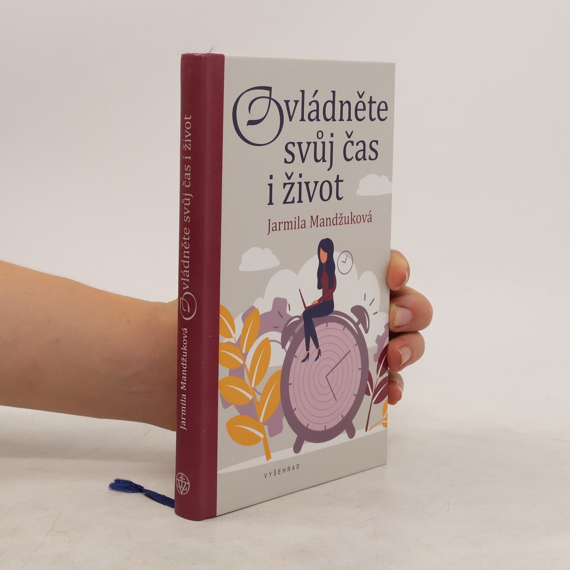 Jarmila Mandžuková Ovládněte svůj čas i život