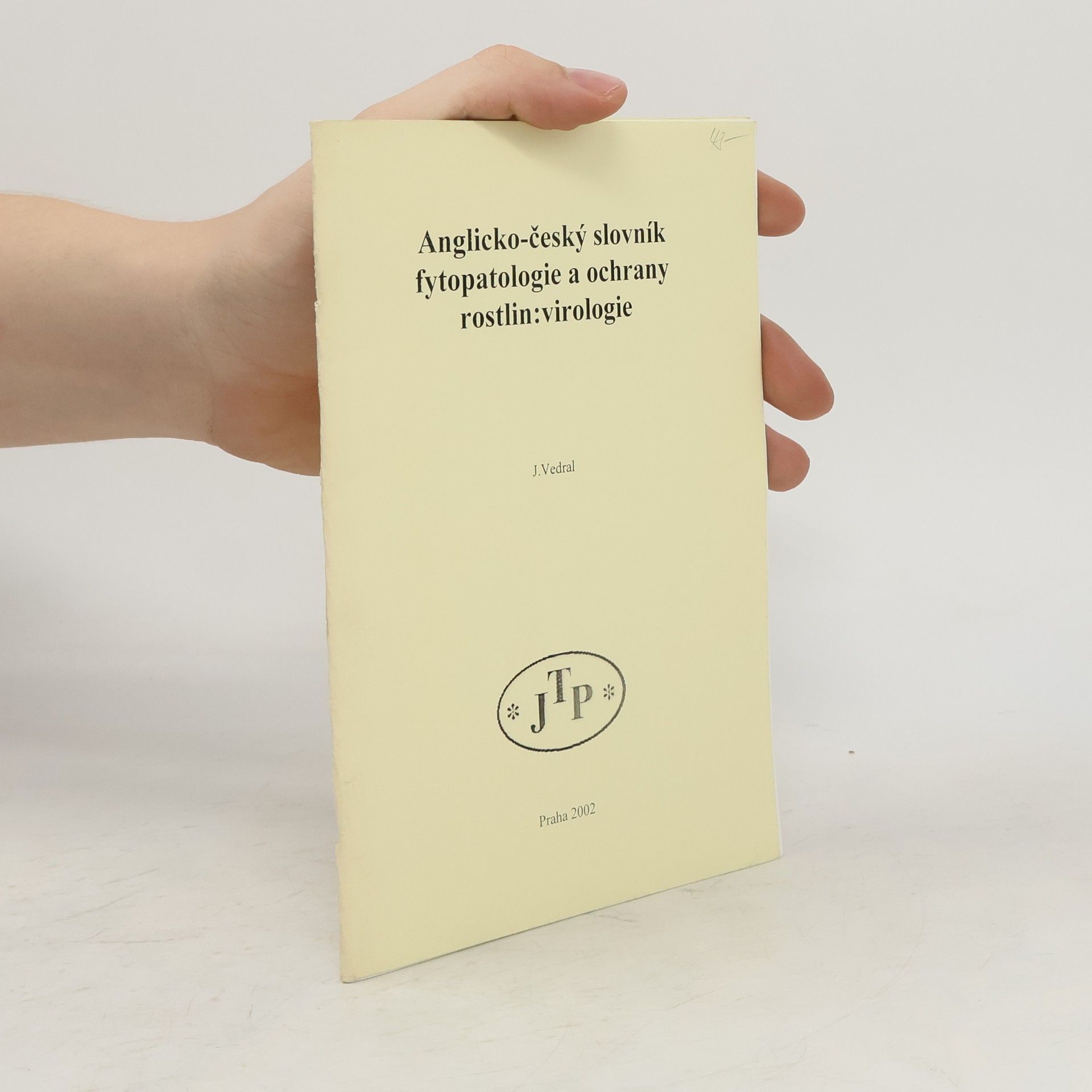 Jiří Vedral Anglicko-český slovník - fytopatologie a ochrany rostlin: virologie