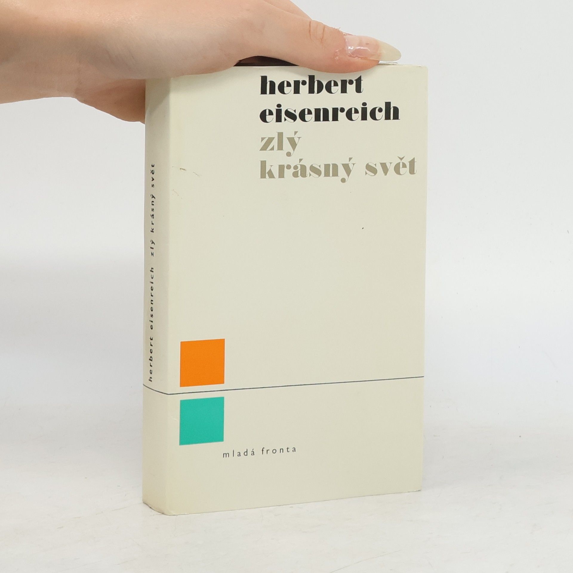 Herbert Eisenreich Zlý krásný svět