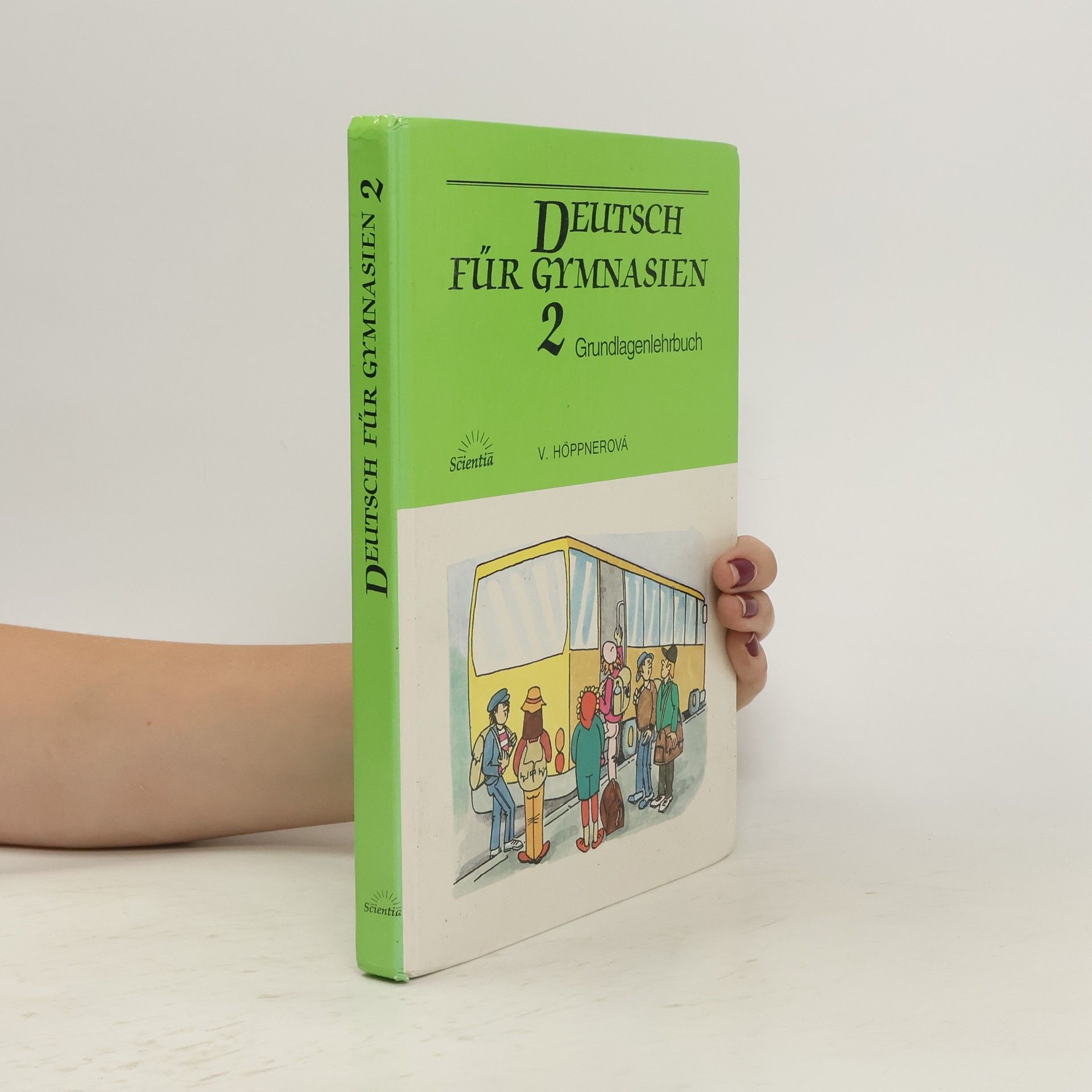 Jan Jakub Dvořák Deutsch für Gymnasien : Grundlagenlehrbuch. 2