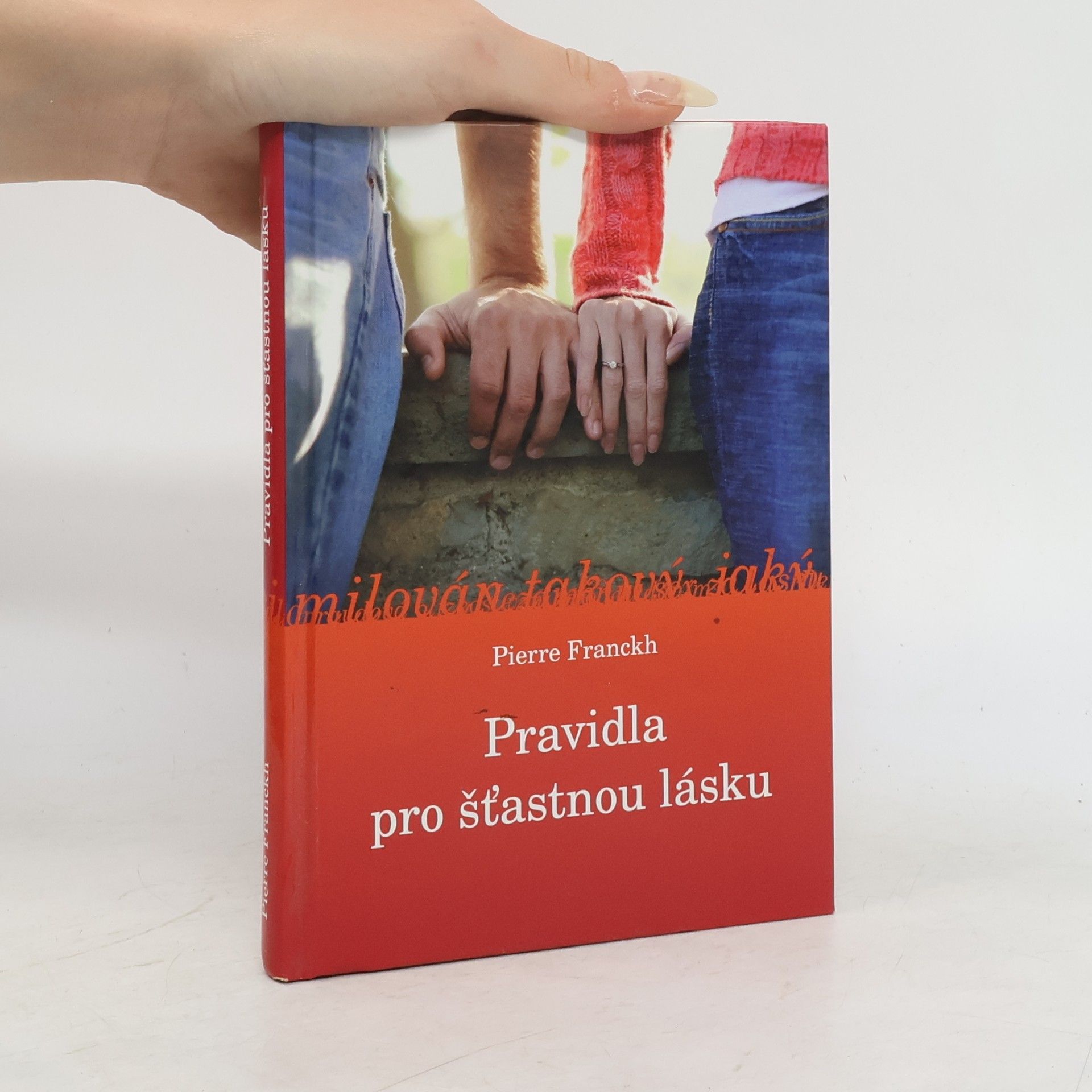 Pierre Franckh Pravidla pro šťastnou lásku