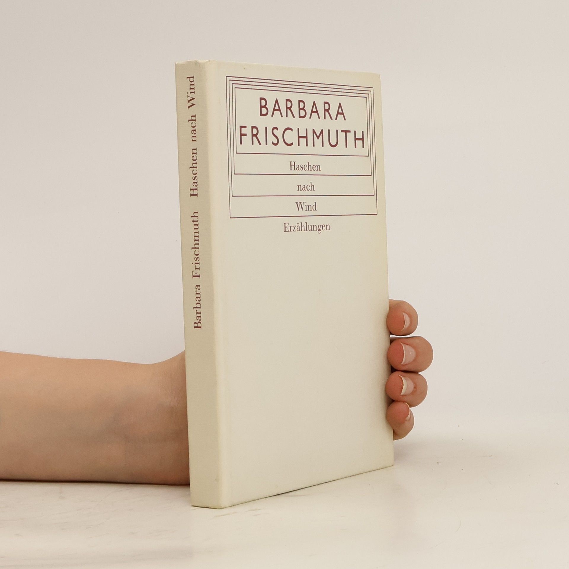 Barbara Frischmuth Haschen nach Wind