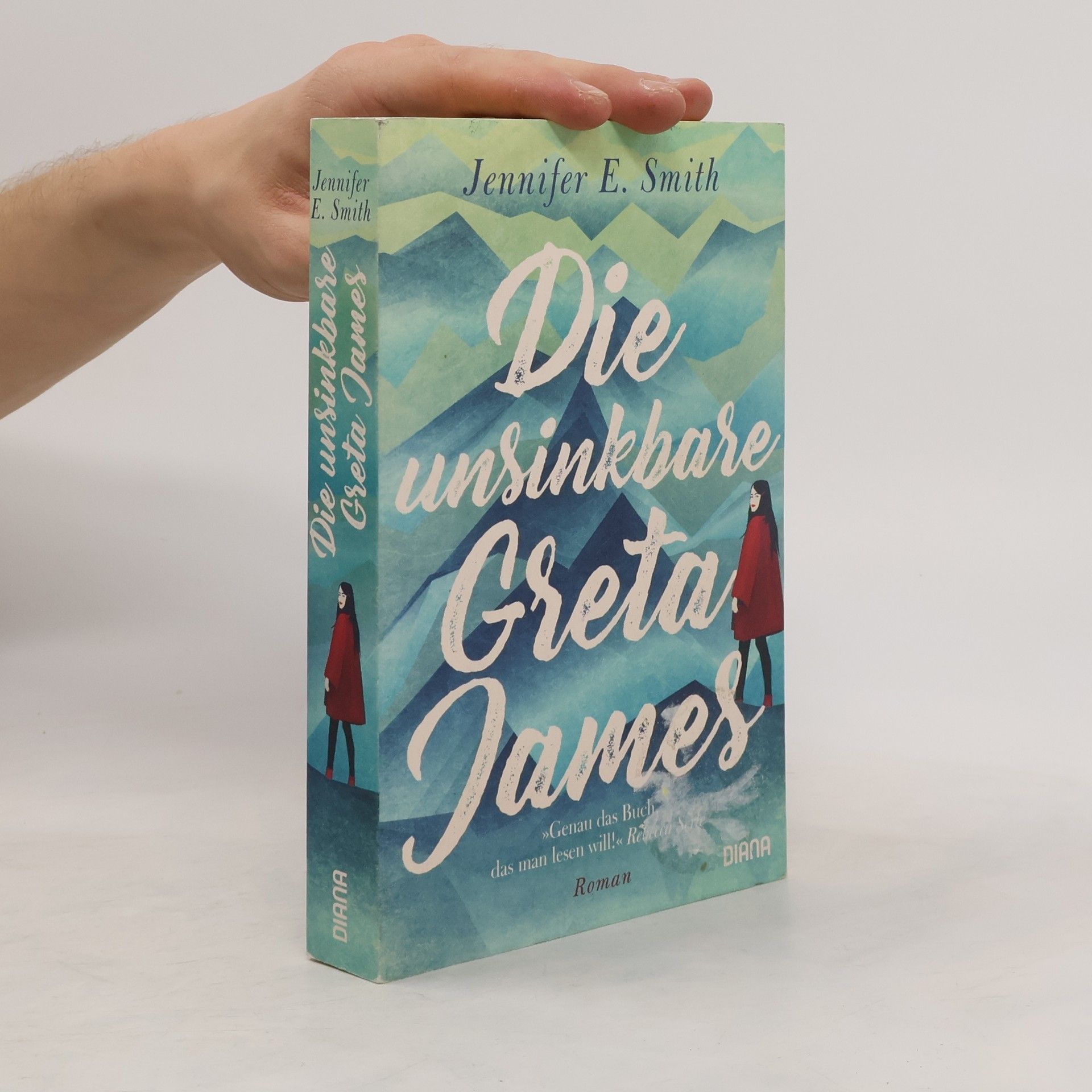 Jennifer E. Smith Die unsinkbare Greta James