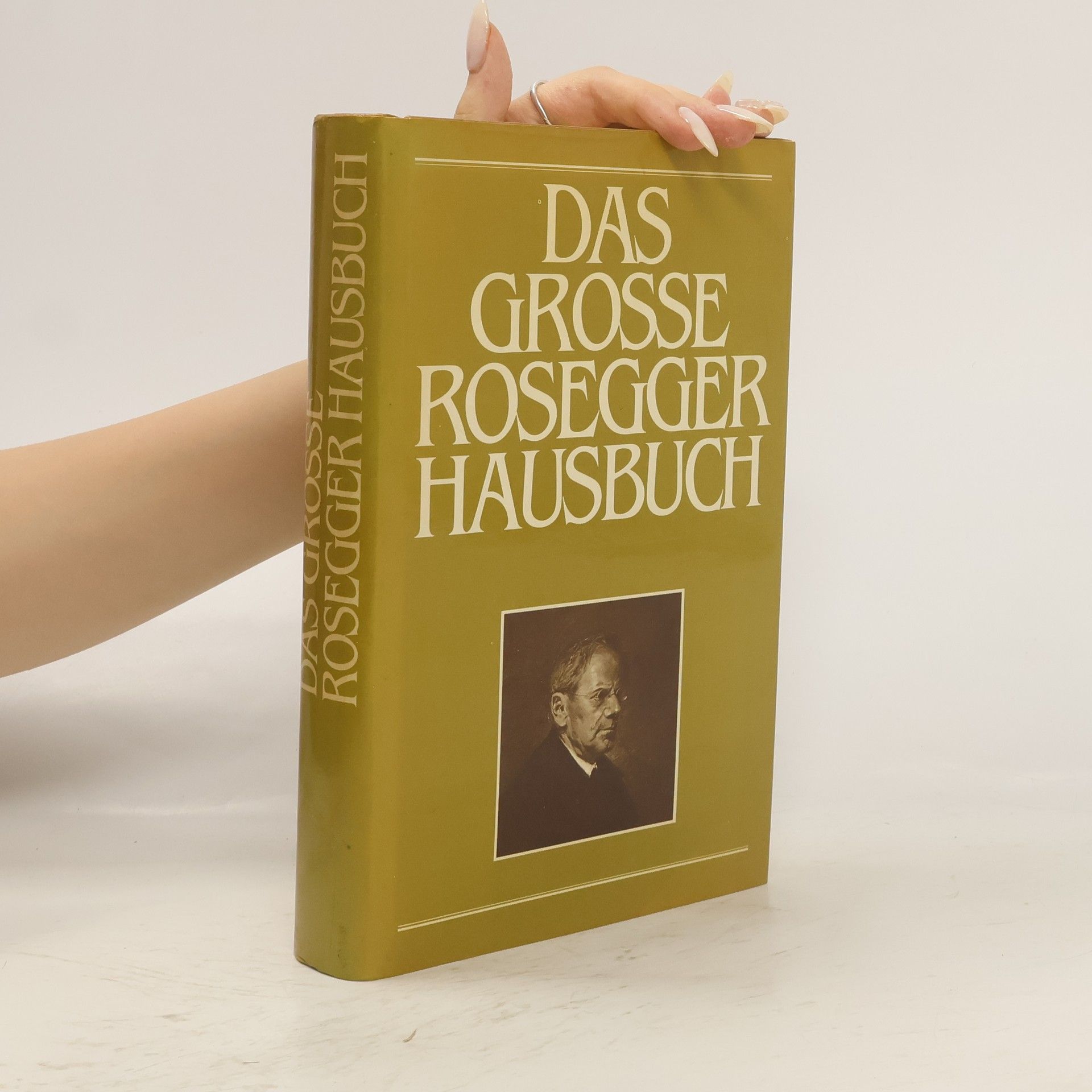 Peter Rosegger Das grosse Rosegger Hausbuch