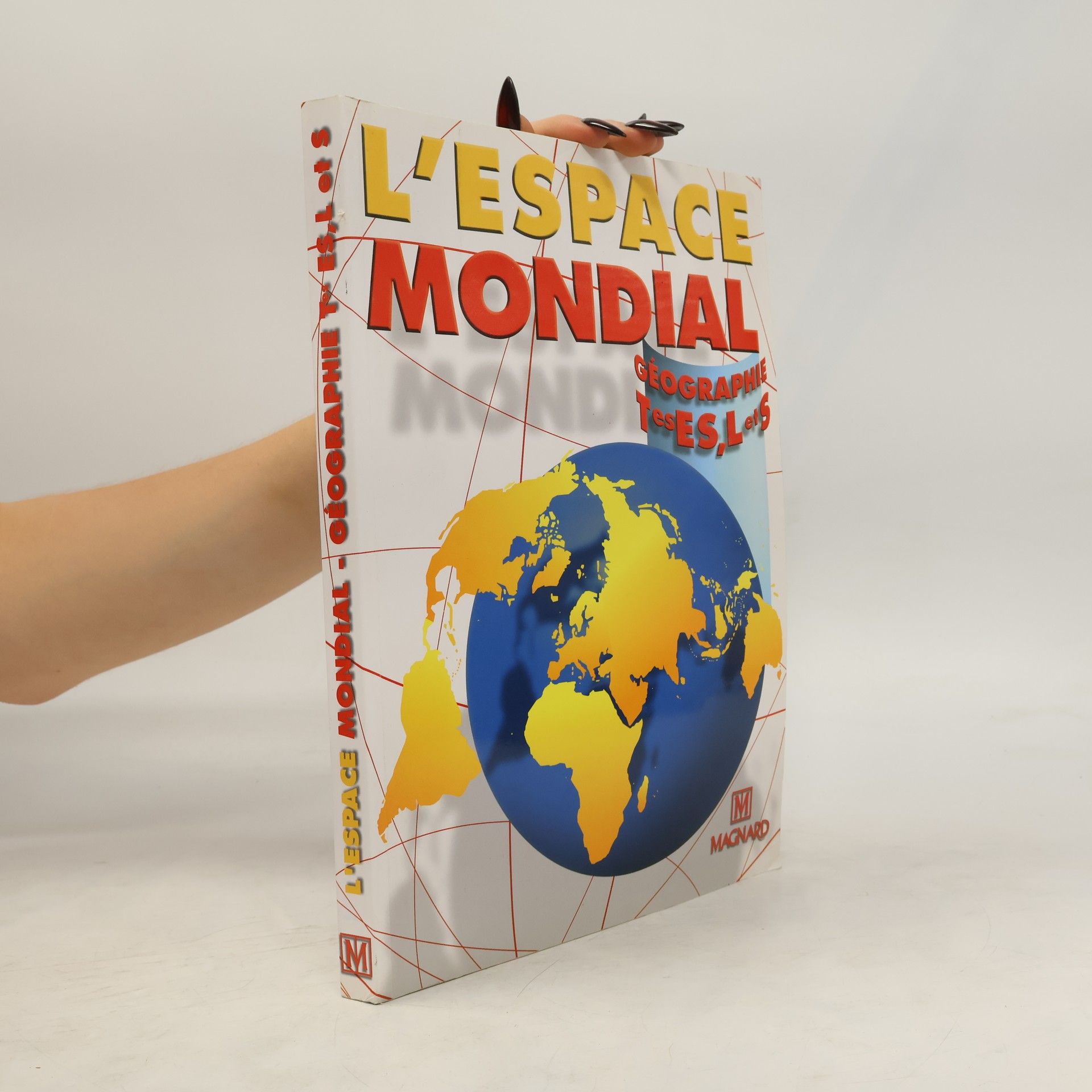 Collectif d'auteurs L'espace mondial