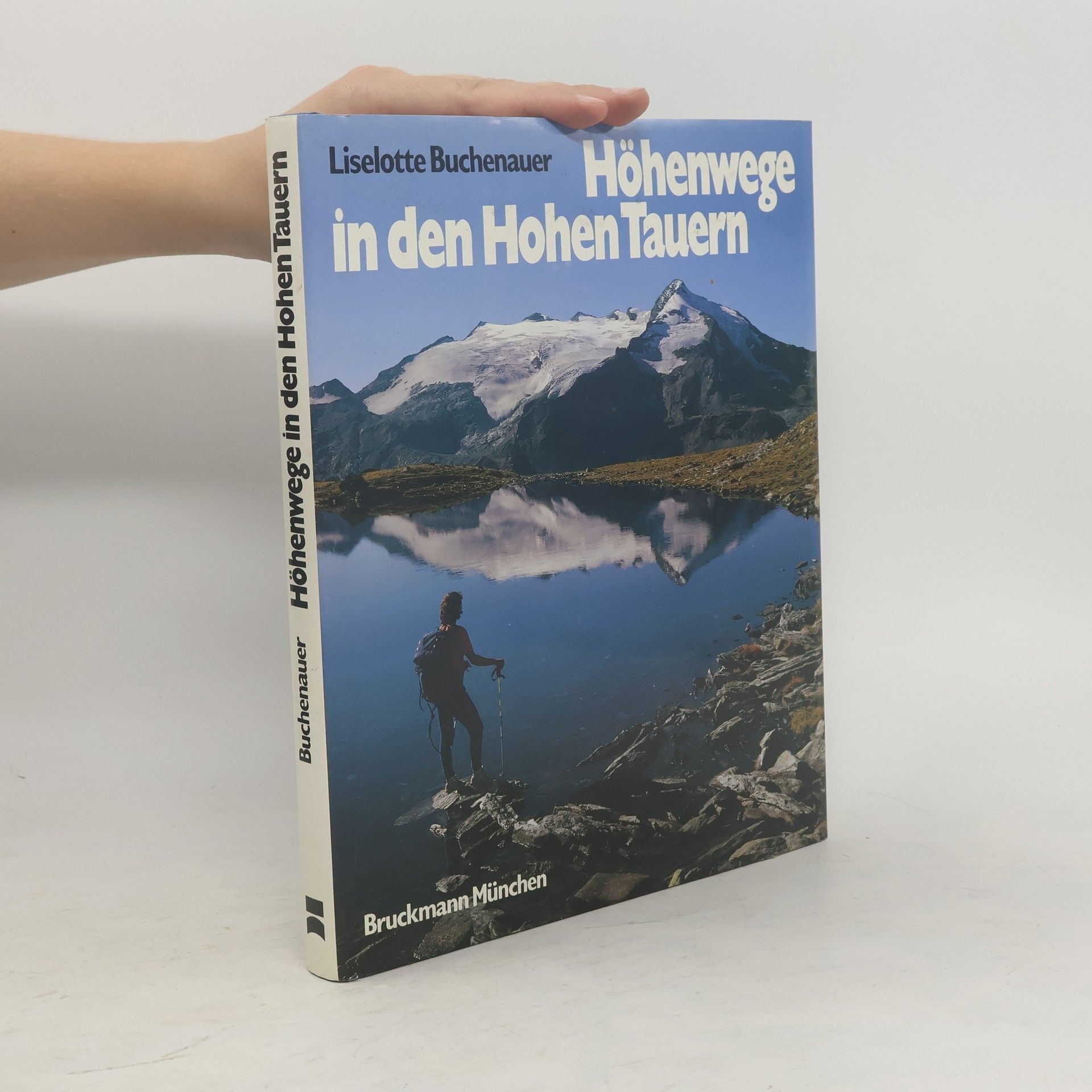 Liselotte Buchenauer Höhenwege in den Hohen Tauern