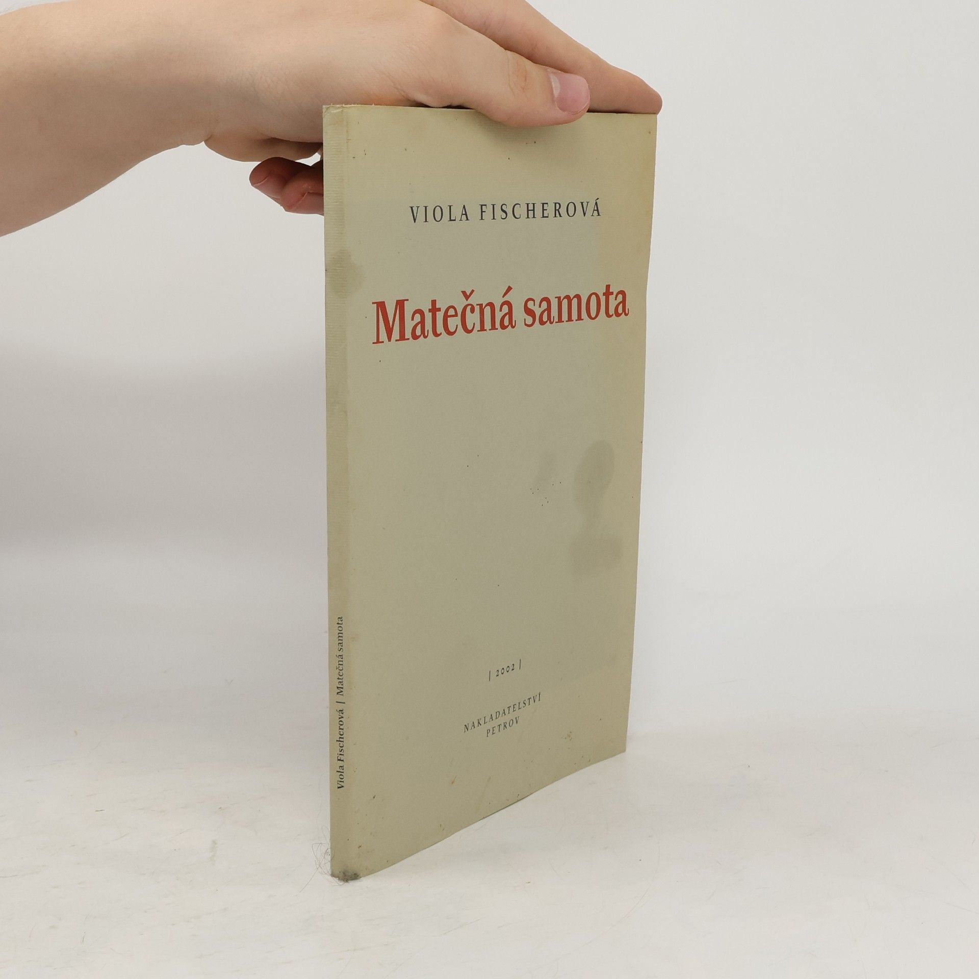 Viola Fischerová Matečná samota