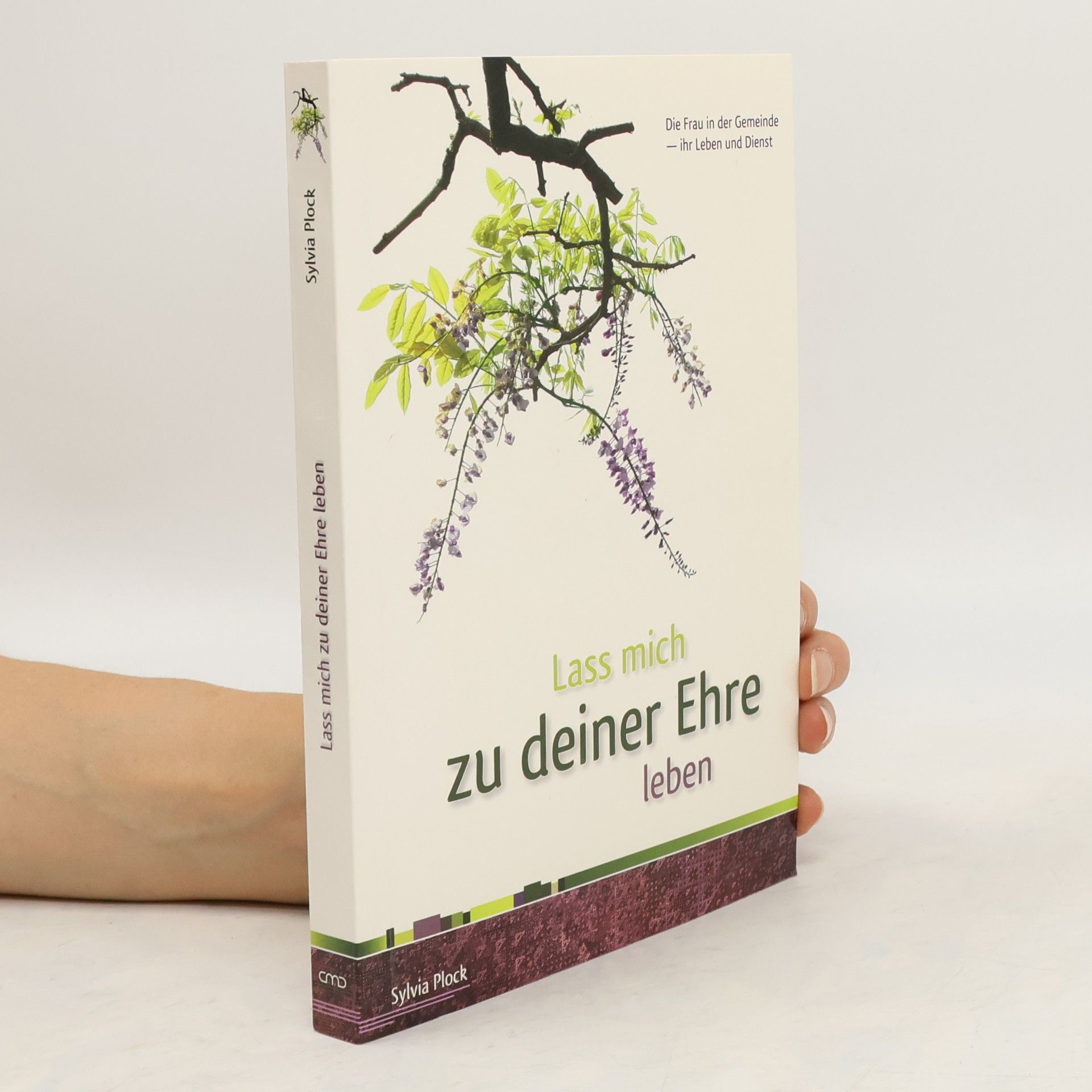 Sylvia Plock Lass mich zu deiner Ehre leben