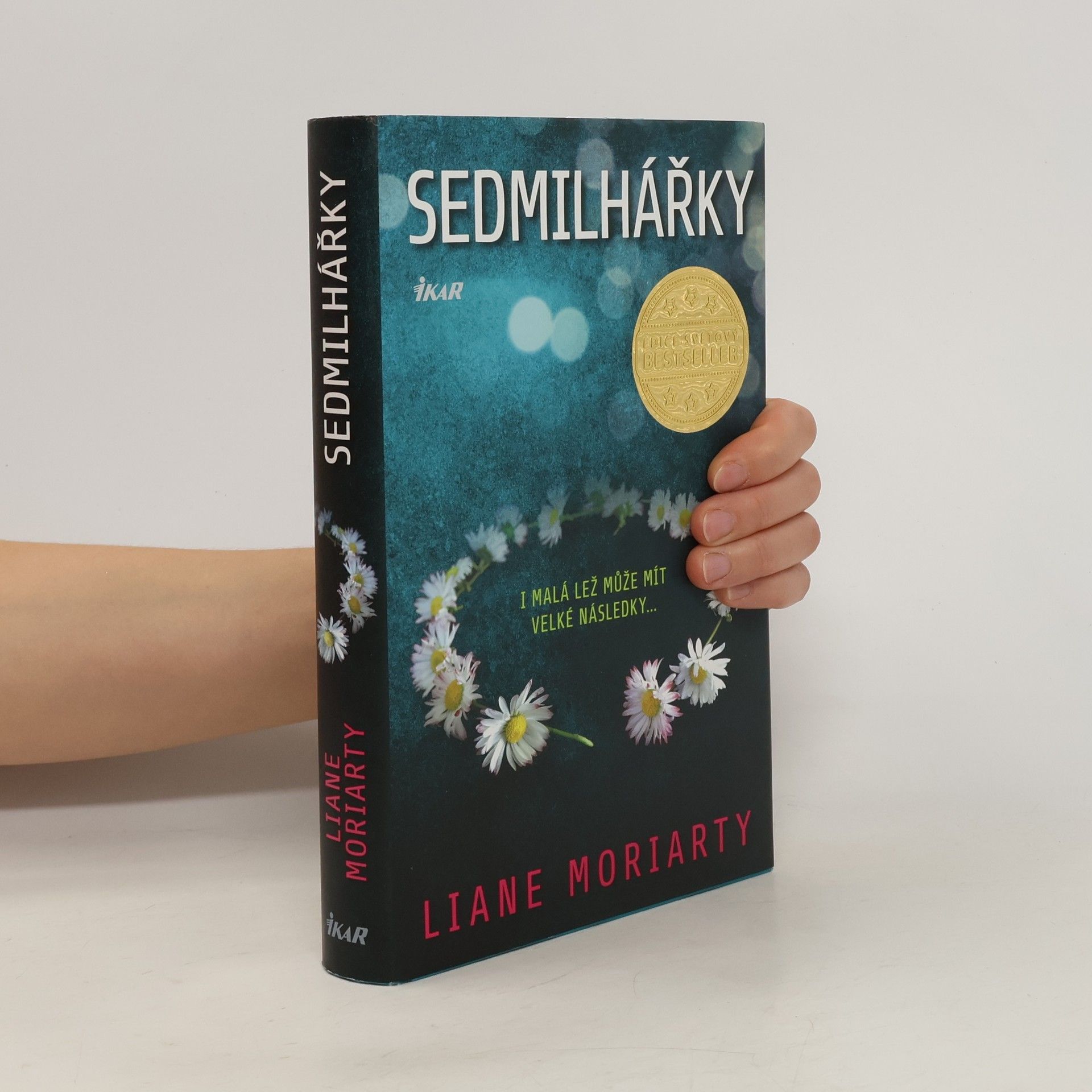 Liane Moriarty Sedmilhářky
