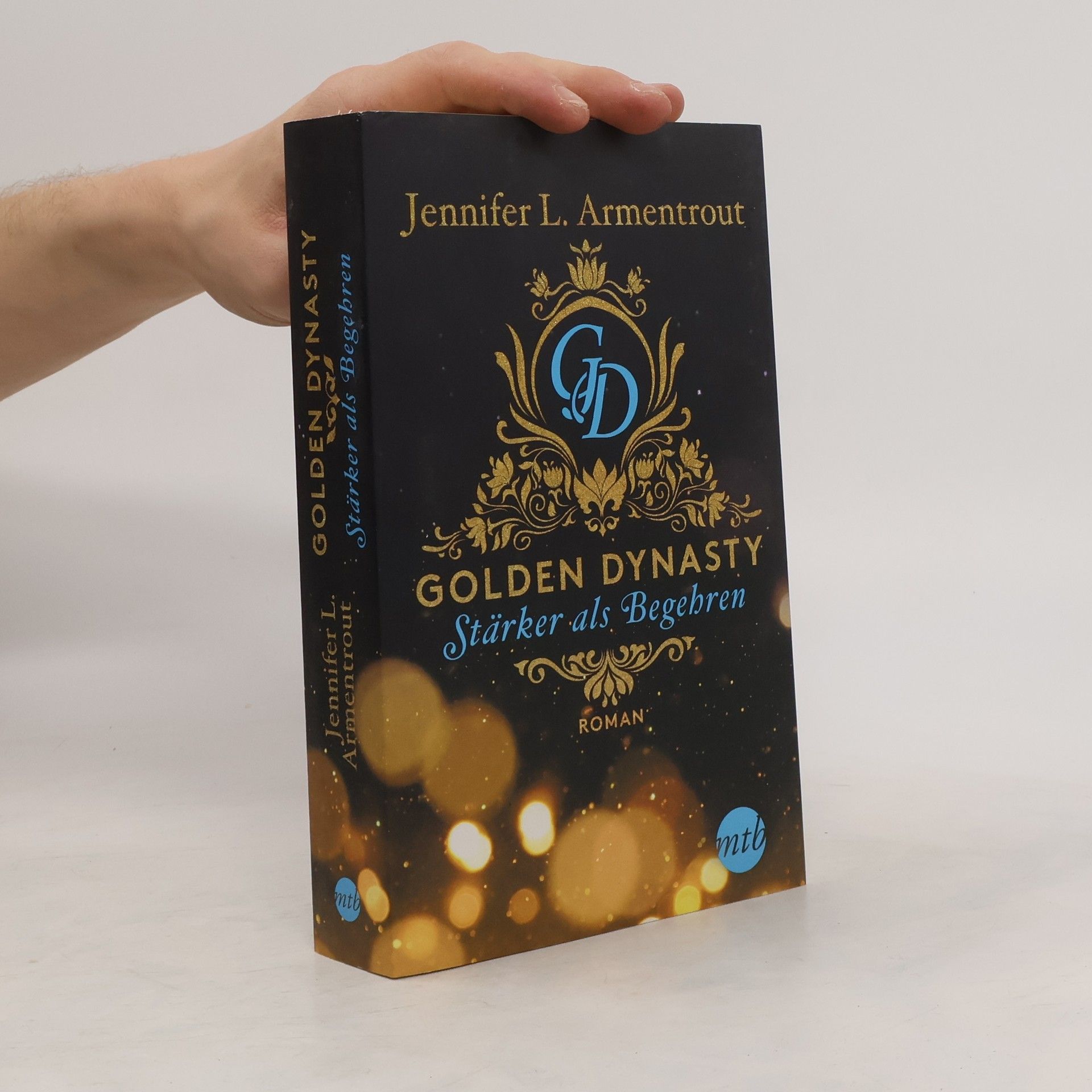 Jennifer Armentrout Golden Dynasty - stärker als Begehren