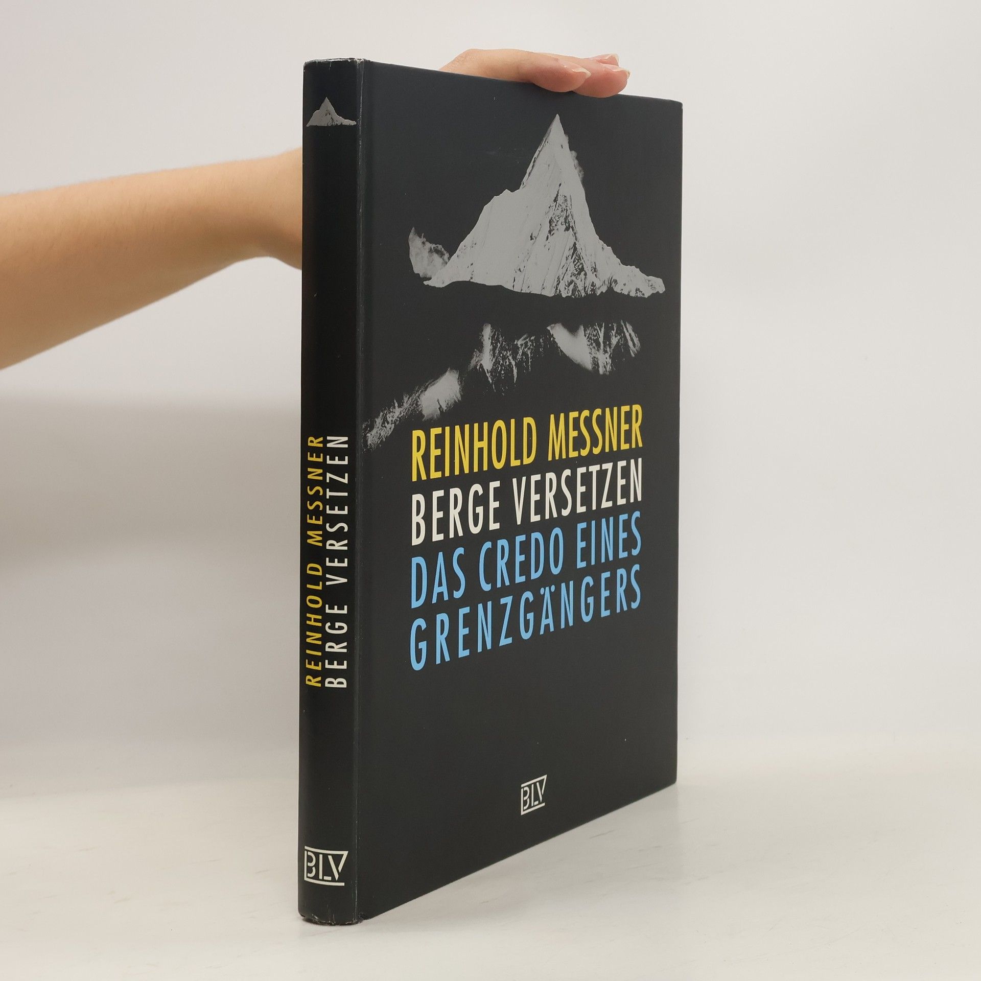 Reinhold Messner Berge versetzen