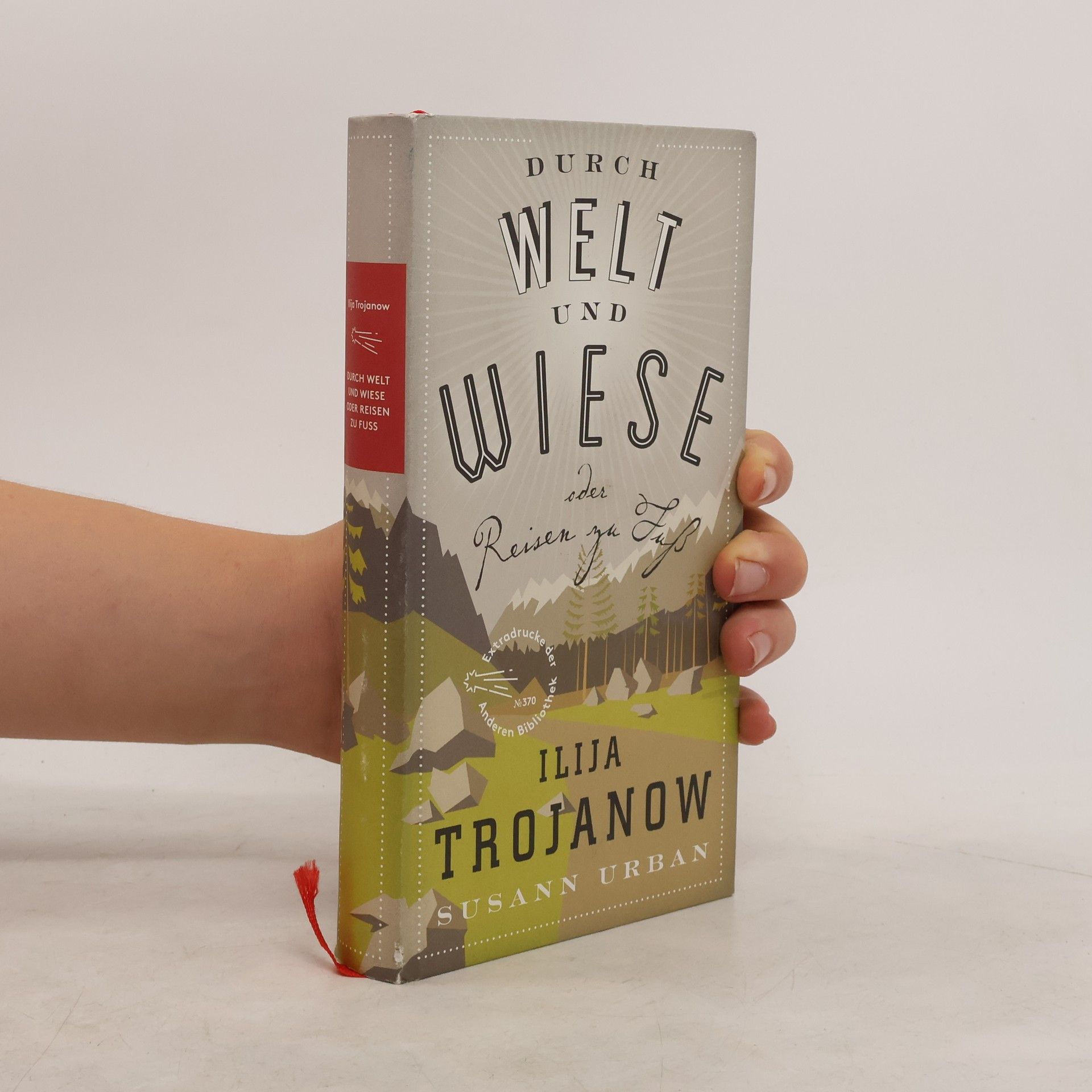 Ilija Trojanow Durch Welt und Wiese