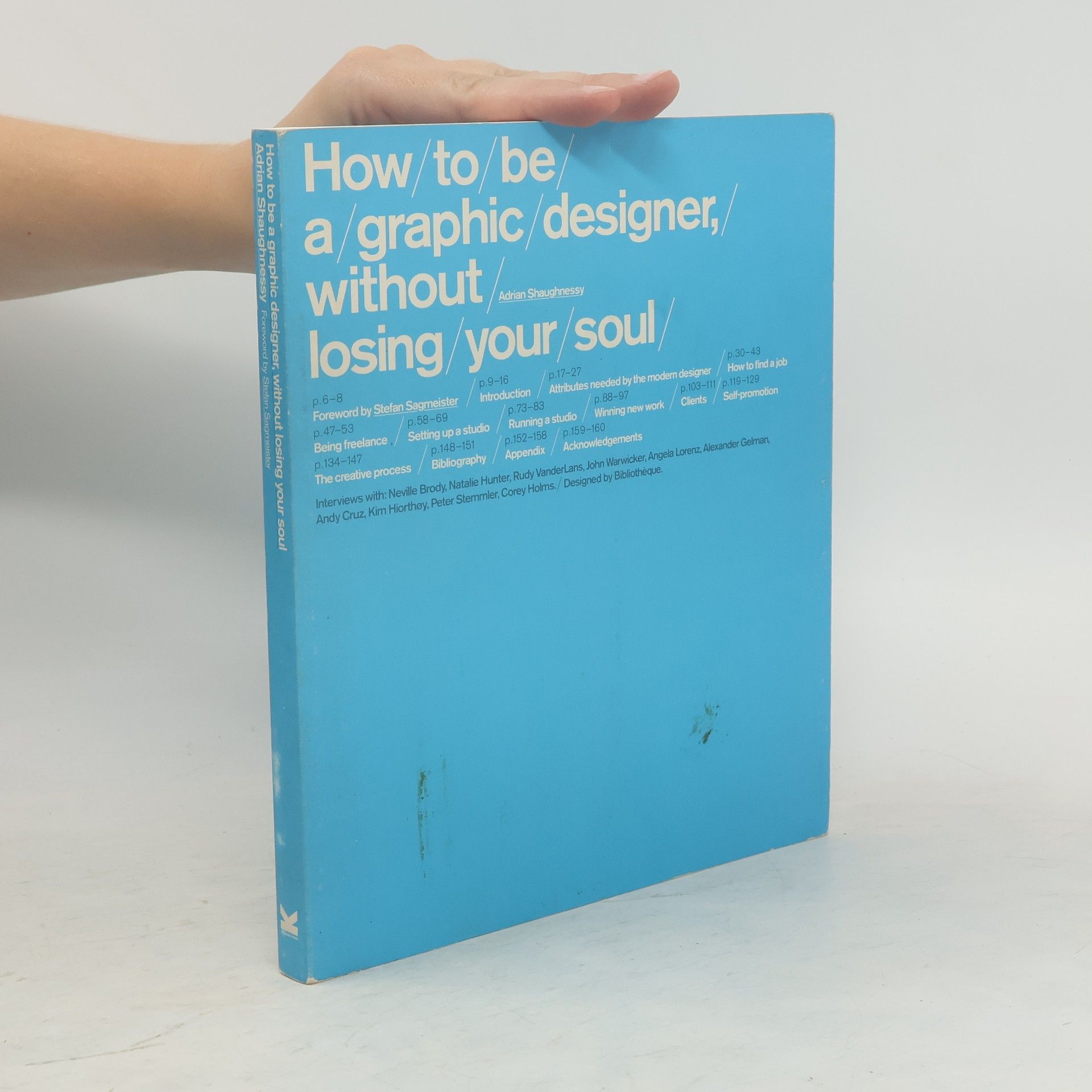Adrian Shaughnessy How to be a Graphic Designer, Without Losing Your Soul