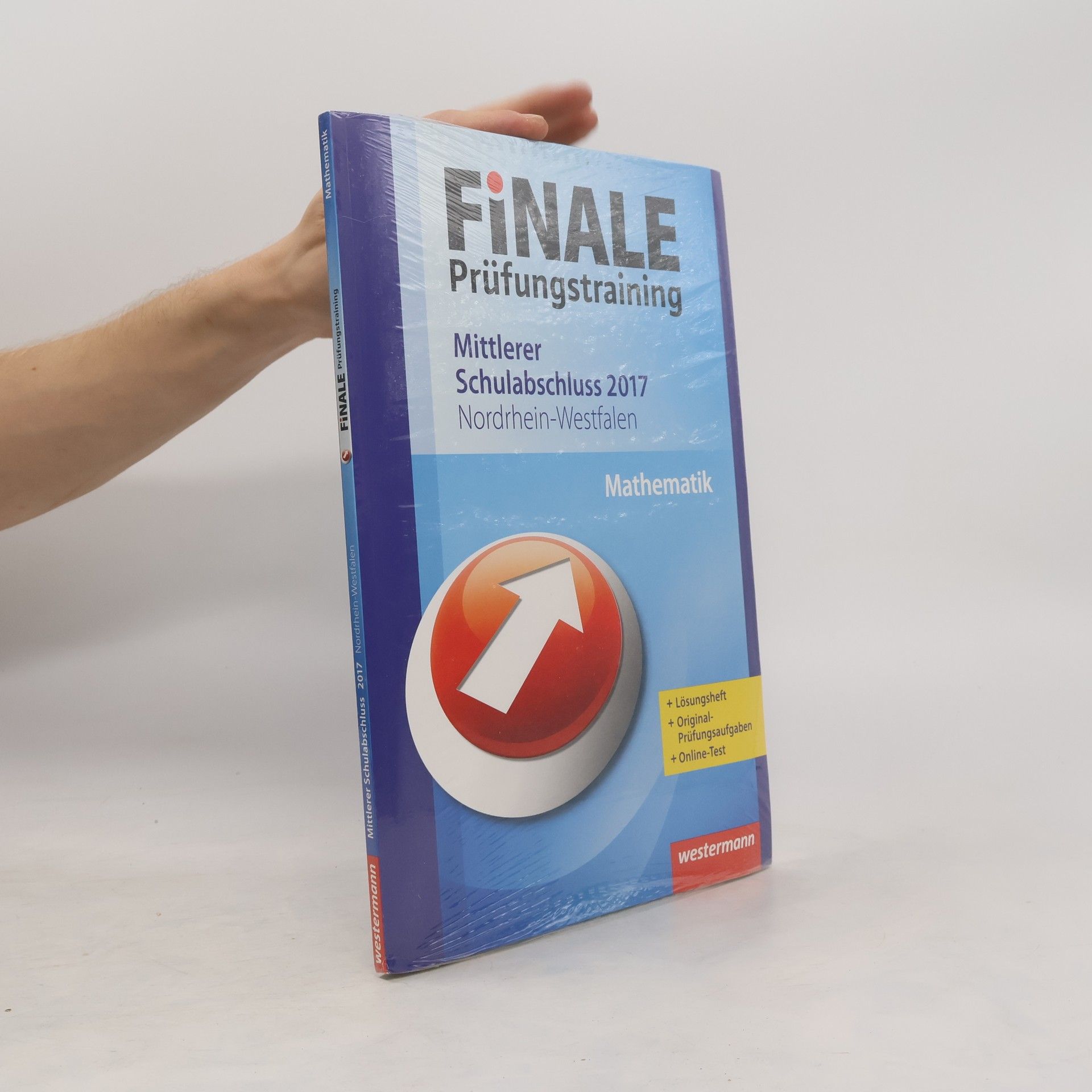 kolektiv Finale - Prüfungstraining Mittlerer Schulabschluss Nordrhein-Westfalen: Arbeitsheft Mathematik 2017