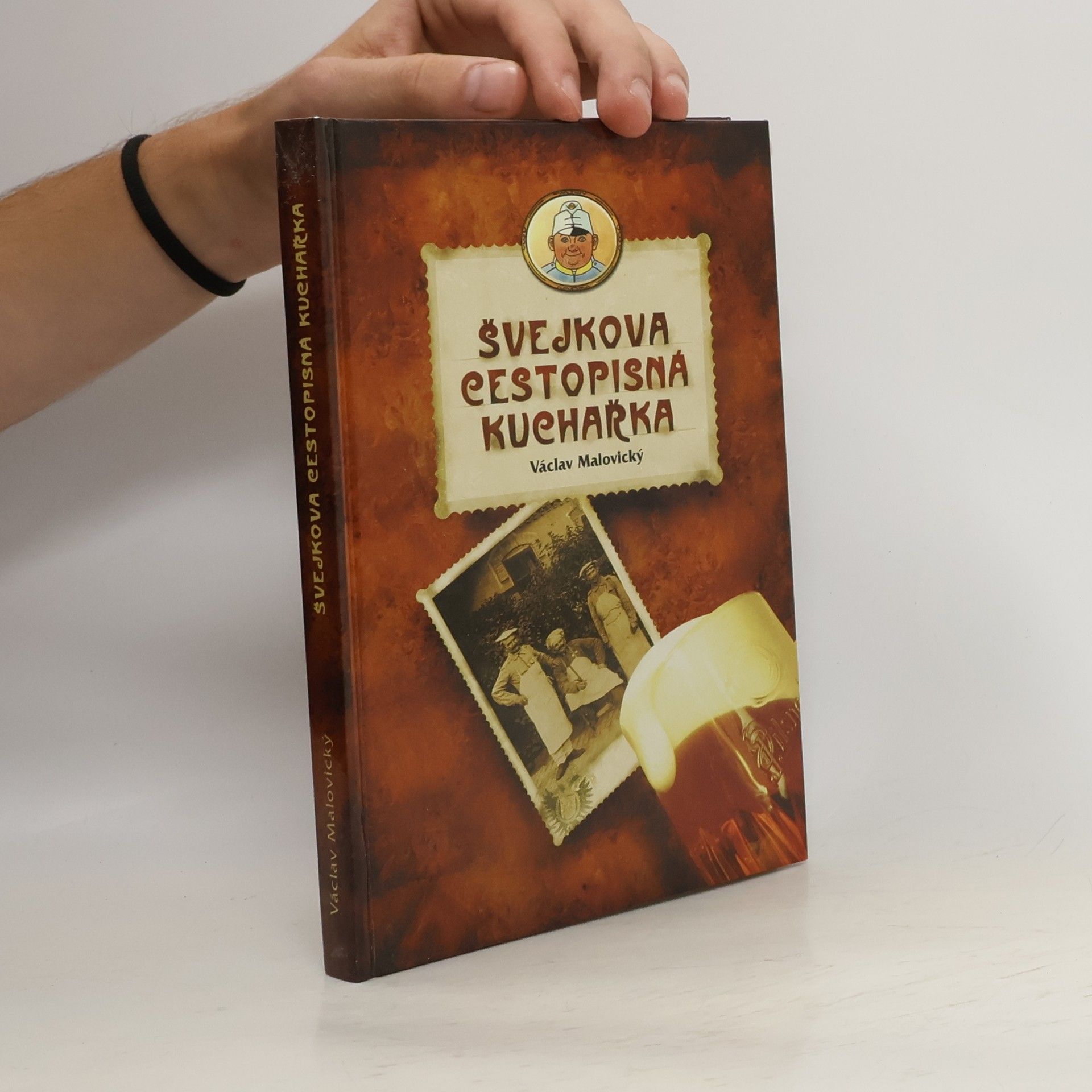 Václav Malovický Švejkova cestopisná kuchařka