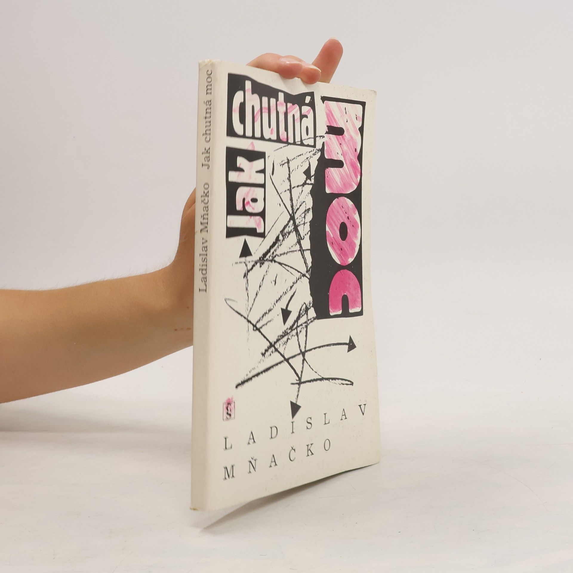 Ladislav Mňačko Jak chutná moc
