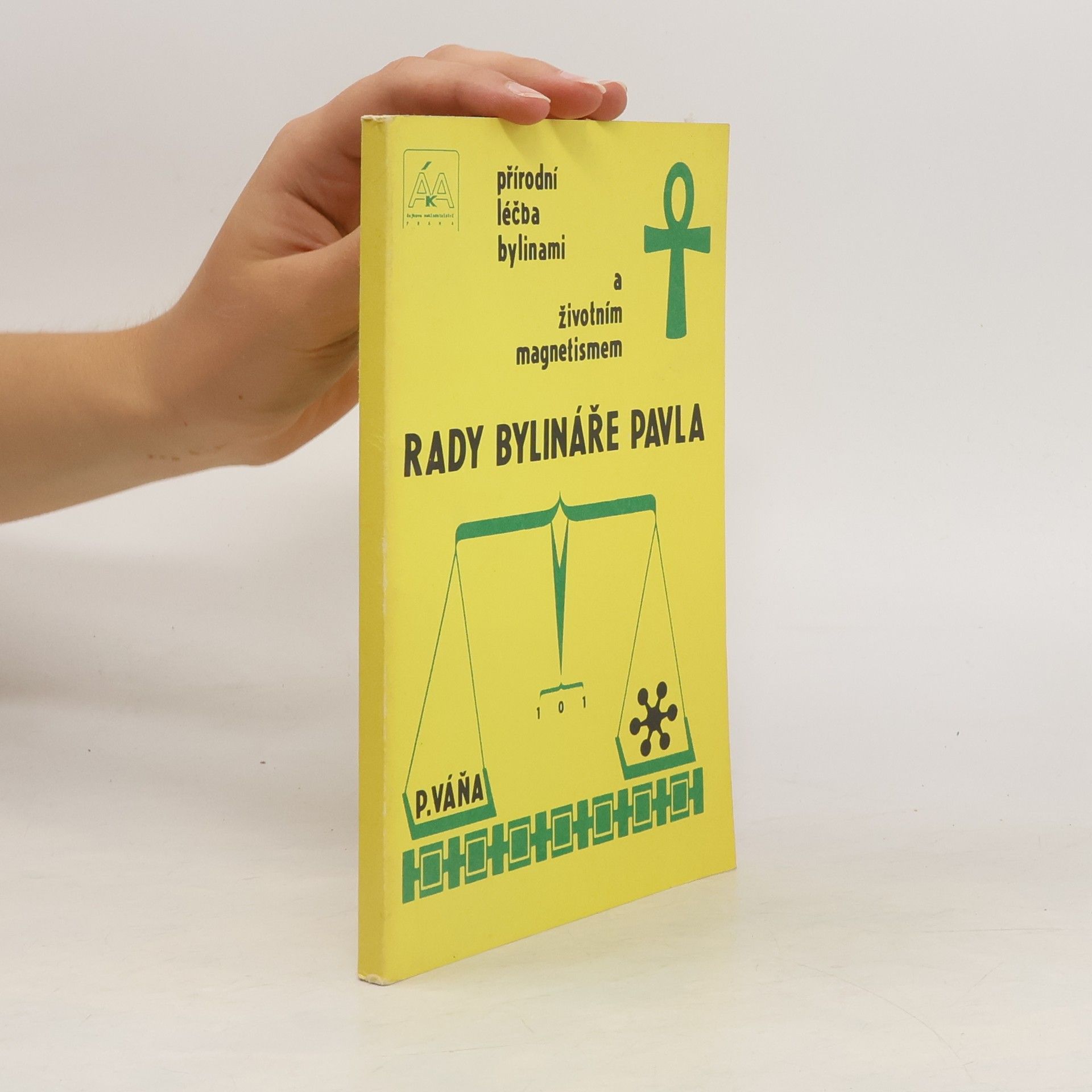 Rady bylináře Pavla