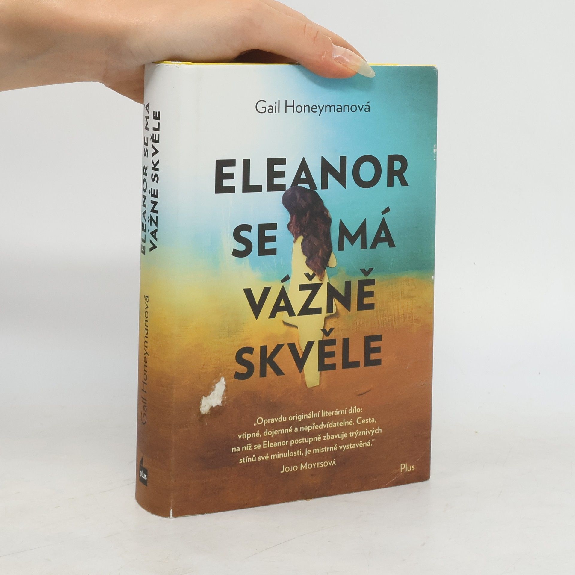 Gail Honeyman Eleanor se má vážně skvěle