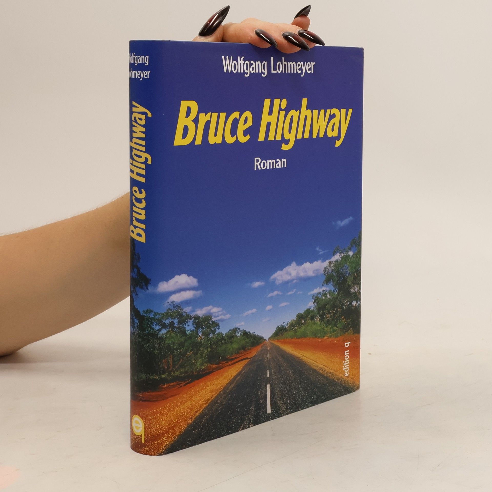 Wolfgang Lohmeyer Bruce Highway