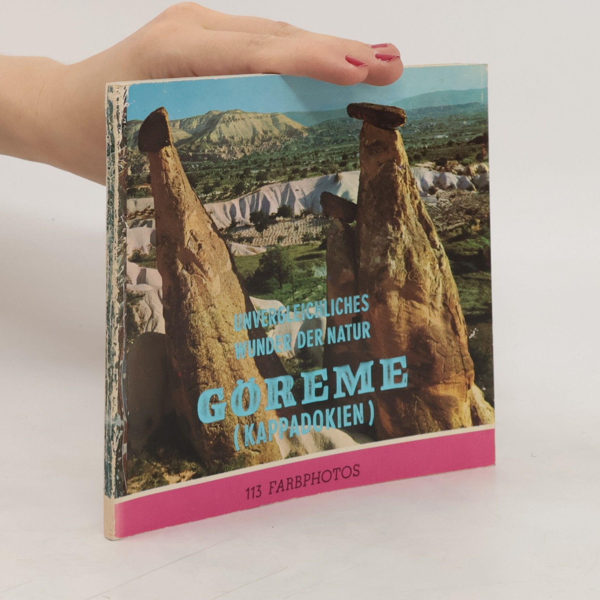 Autorenkollektiv Göreme. Kappadokien. 113 Farbphotos