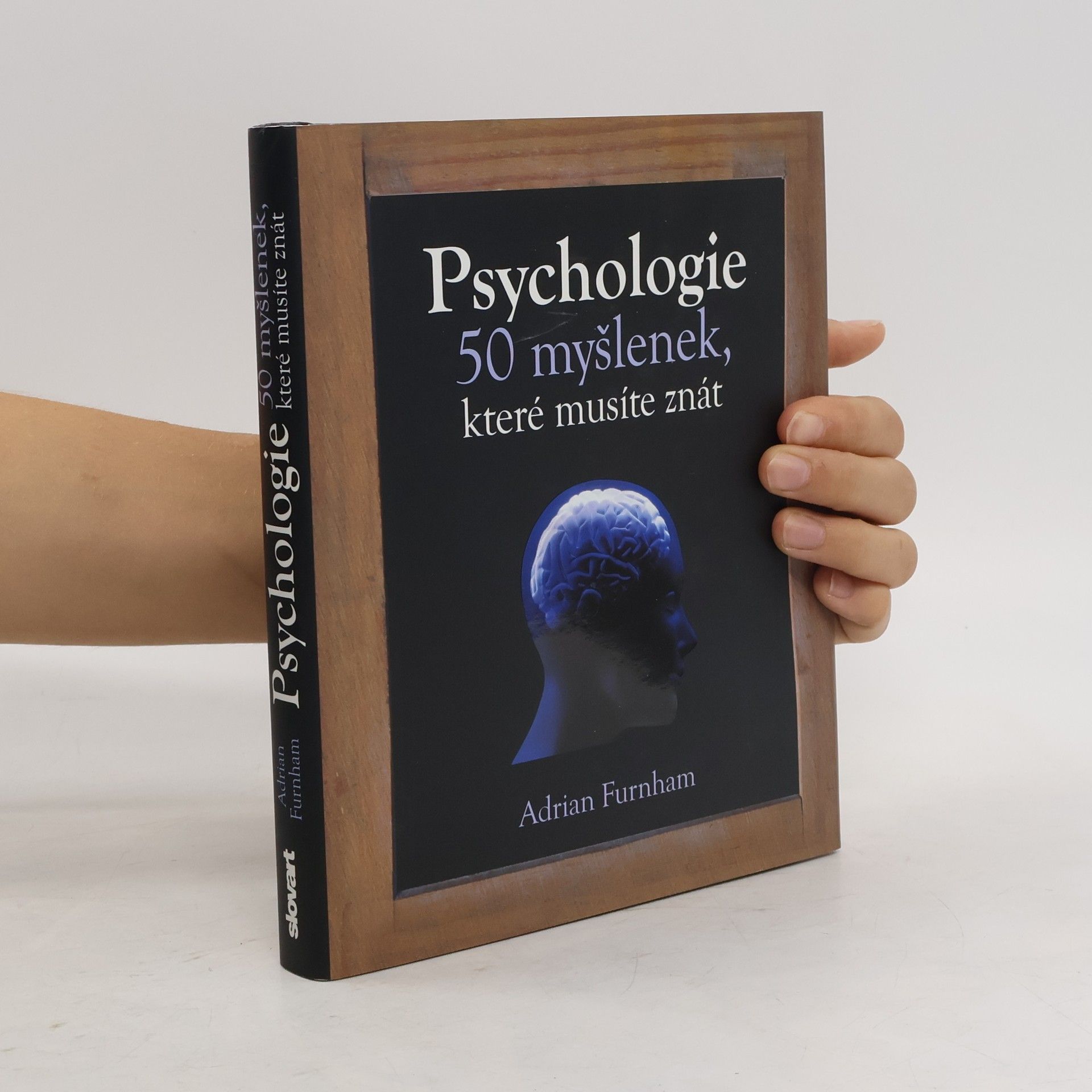 Adrian Furnham Psychologie : 50 myšlenek, které musíte znát