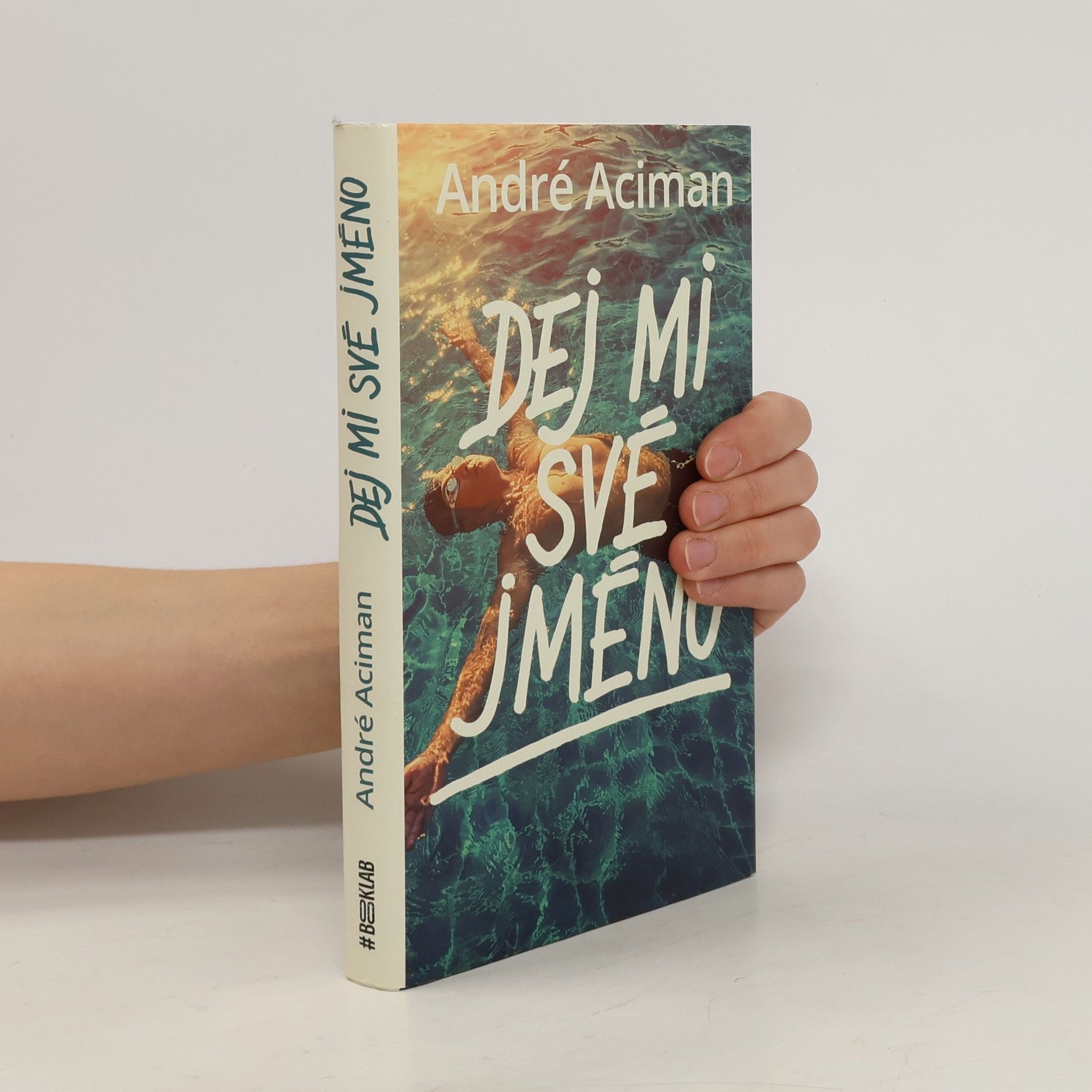 André Aciman Dej mi své jméno