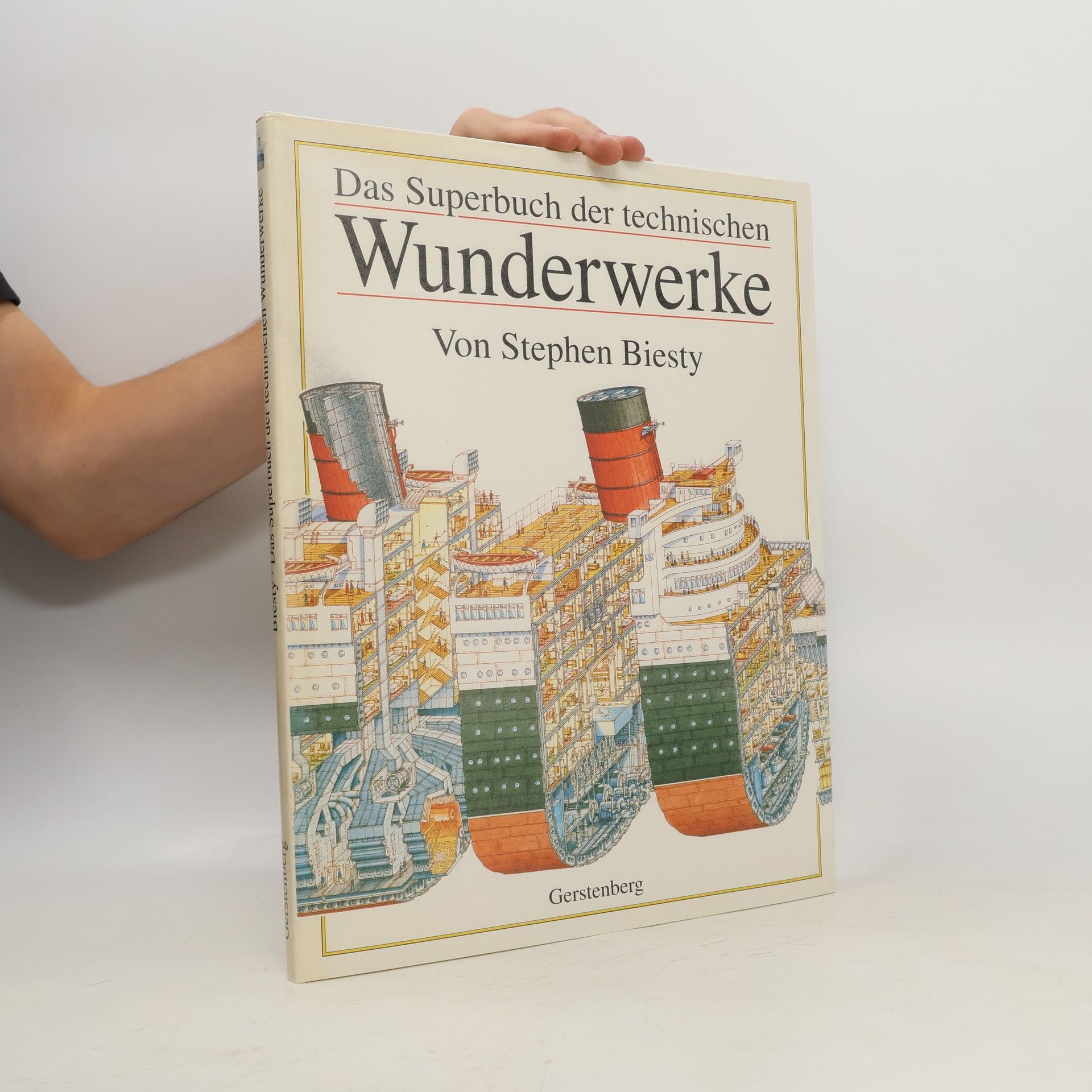 Stephen Biesty Das Superbuch der technischen Wunderwerke