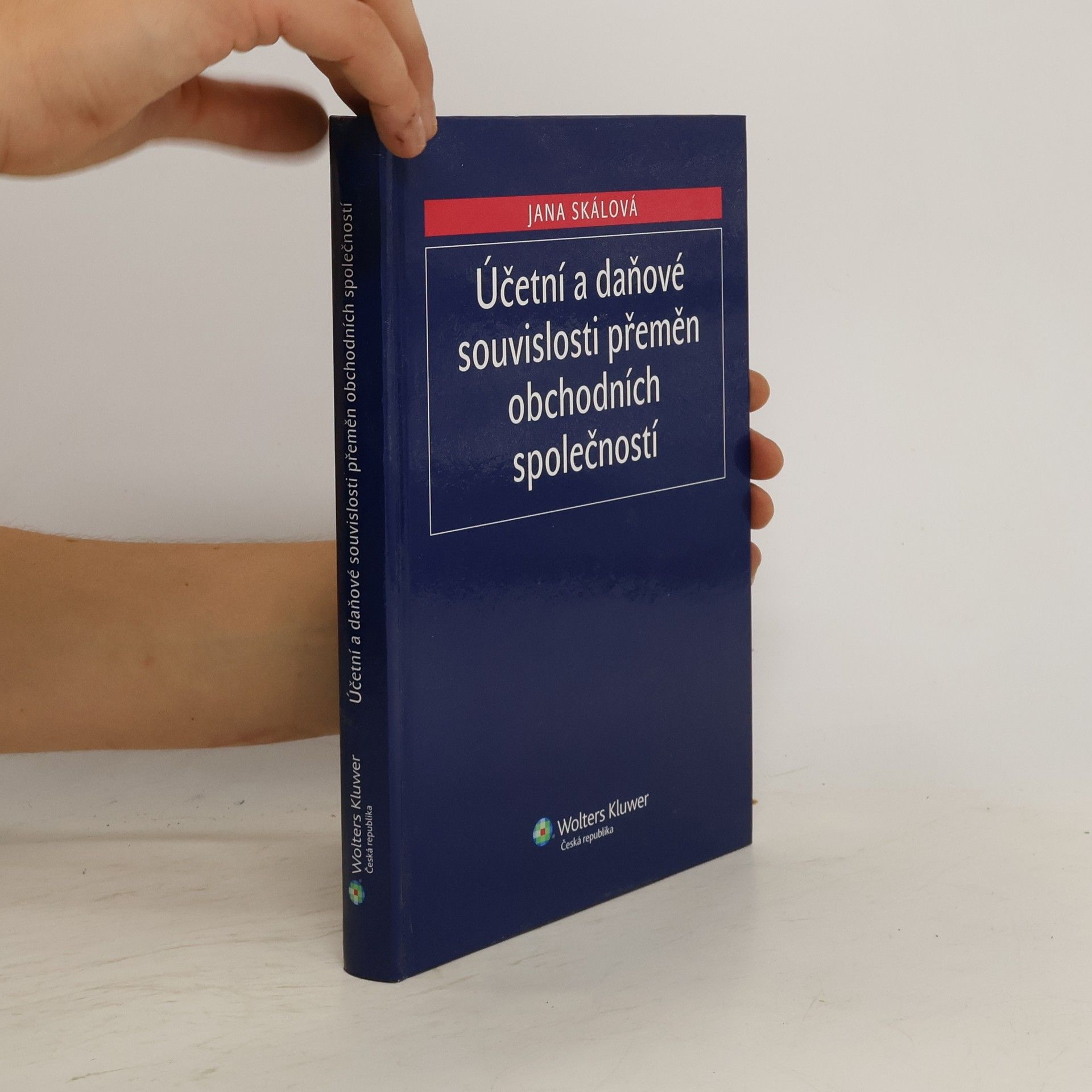 Jana Kunešová-Skálová Účetní a daňové souvislosti přeměn obchodních společností