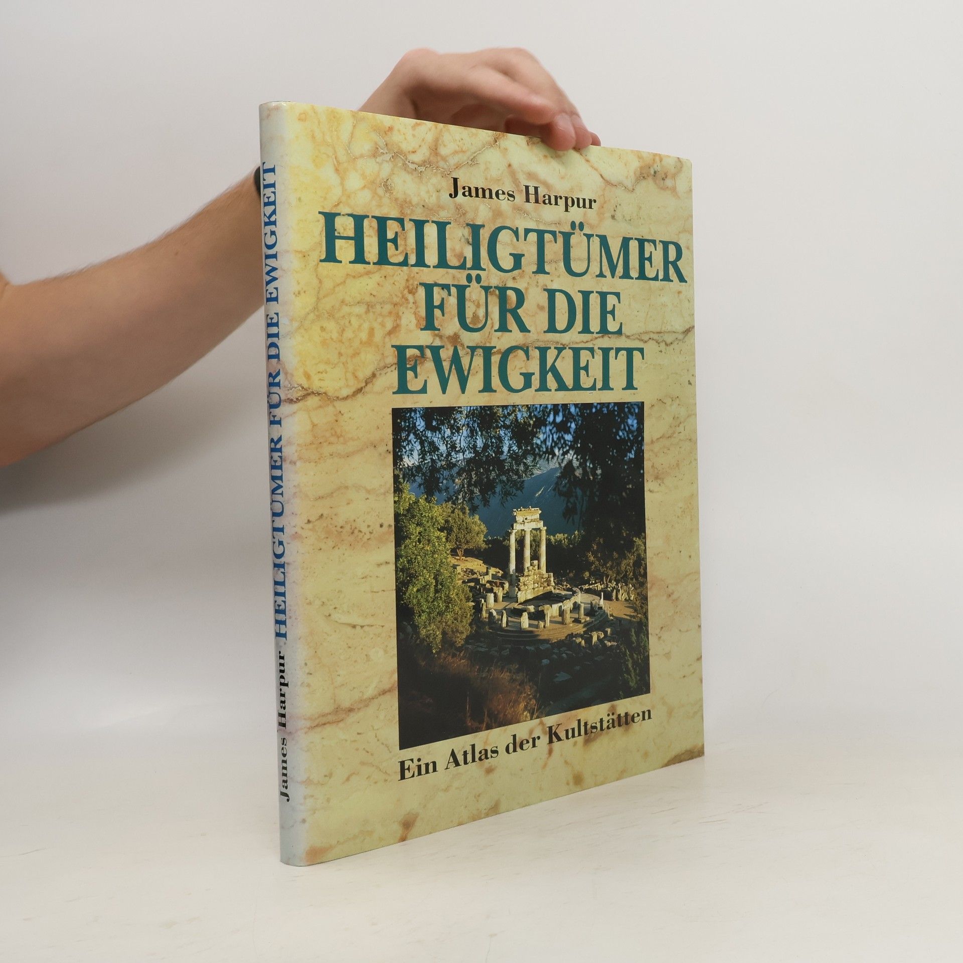 James Harpur Heiligtümer für die Ewigkeit