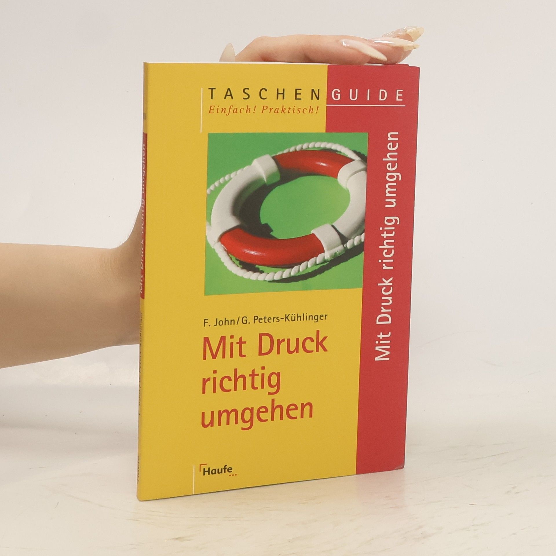 Friedel John Mit Druck richtig umgehen