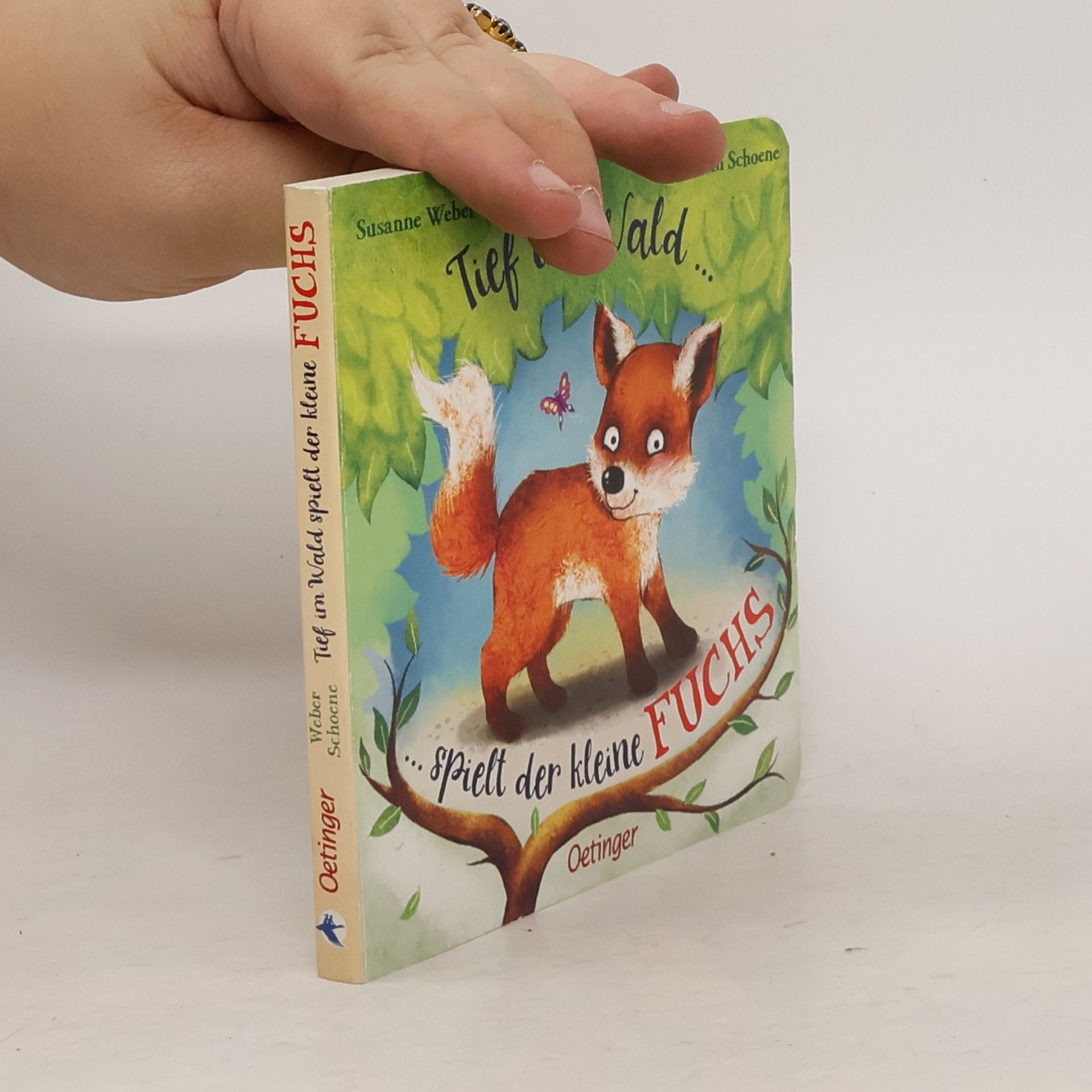 Susanne Weber-Will Tief im Wald ... - ... wohnt der kleine Fuchs