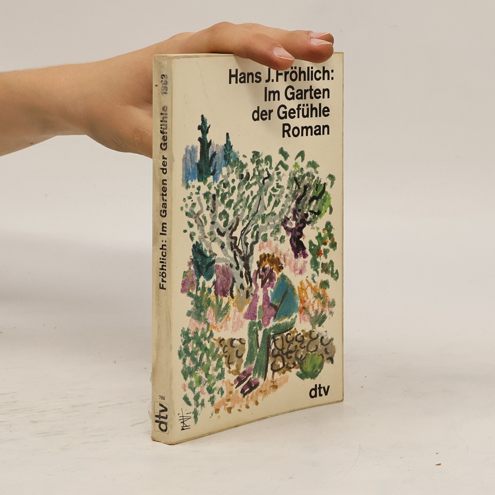 Hans J. Fröhlich Im Garten der Gefühle
