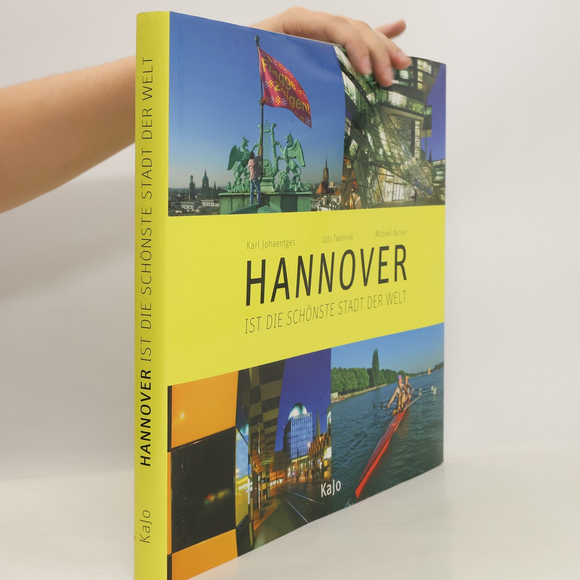 Karl Johaentges Hannover ist die schönste Stadt der Welt