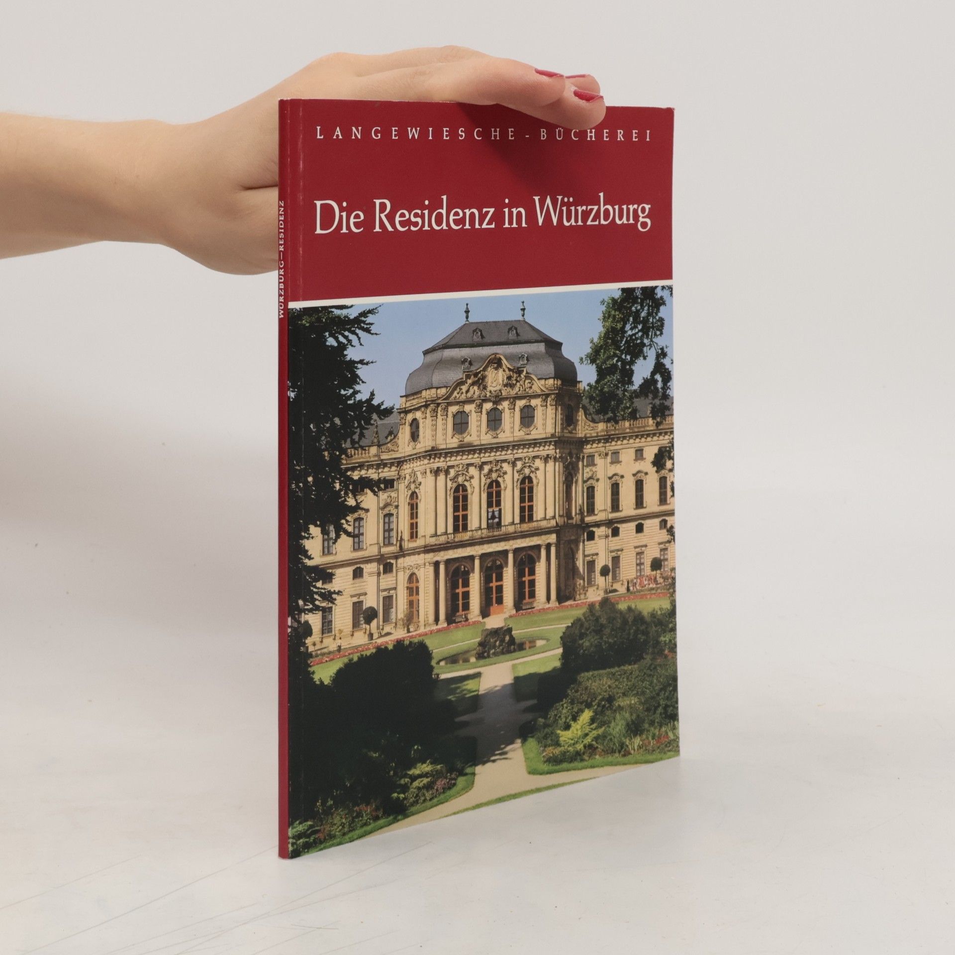 Albrecht Miller Die Residenz in Würzburg