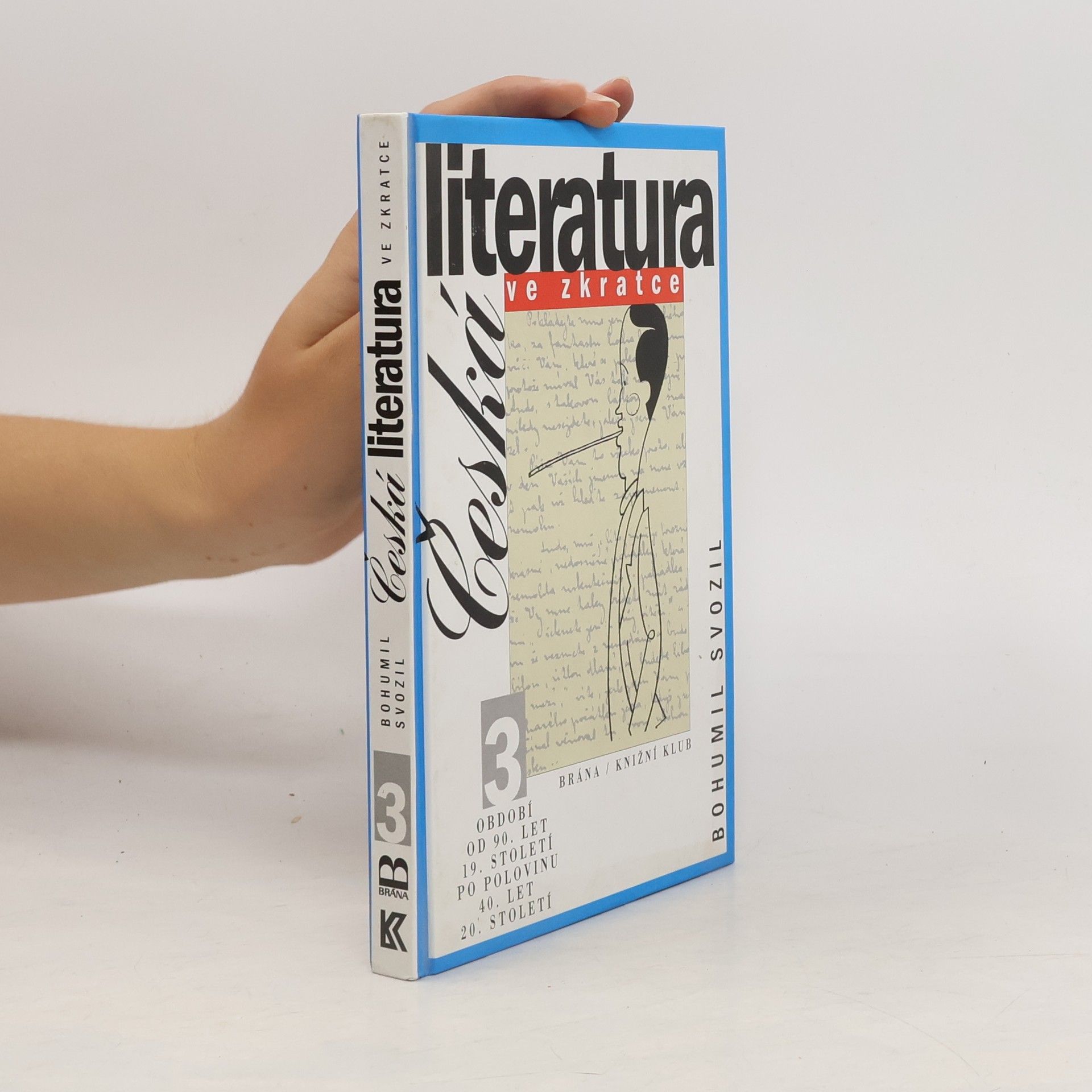 Bohumil Svozil Česká literatura ve zkratce 3.