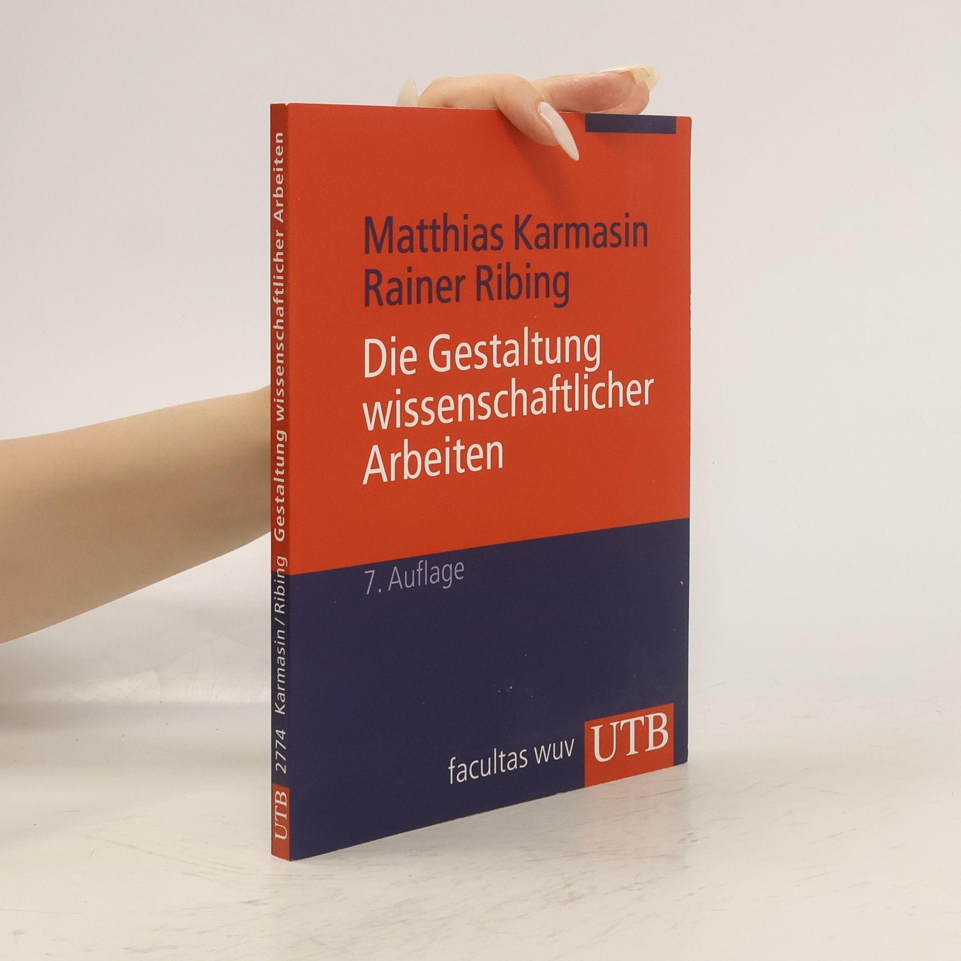 Matthias Karmasin Die Gestaltung wissenschaftlicher Arbeiten