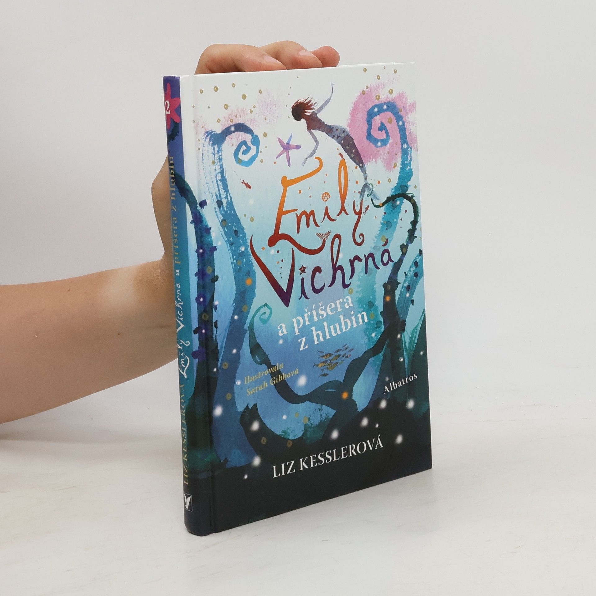 Liz Kessler Emily Vichrná a příšera z hlubin