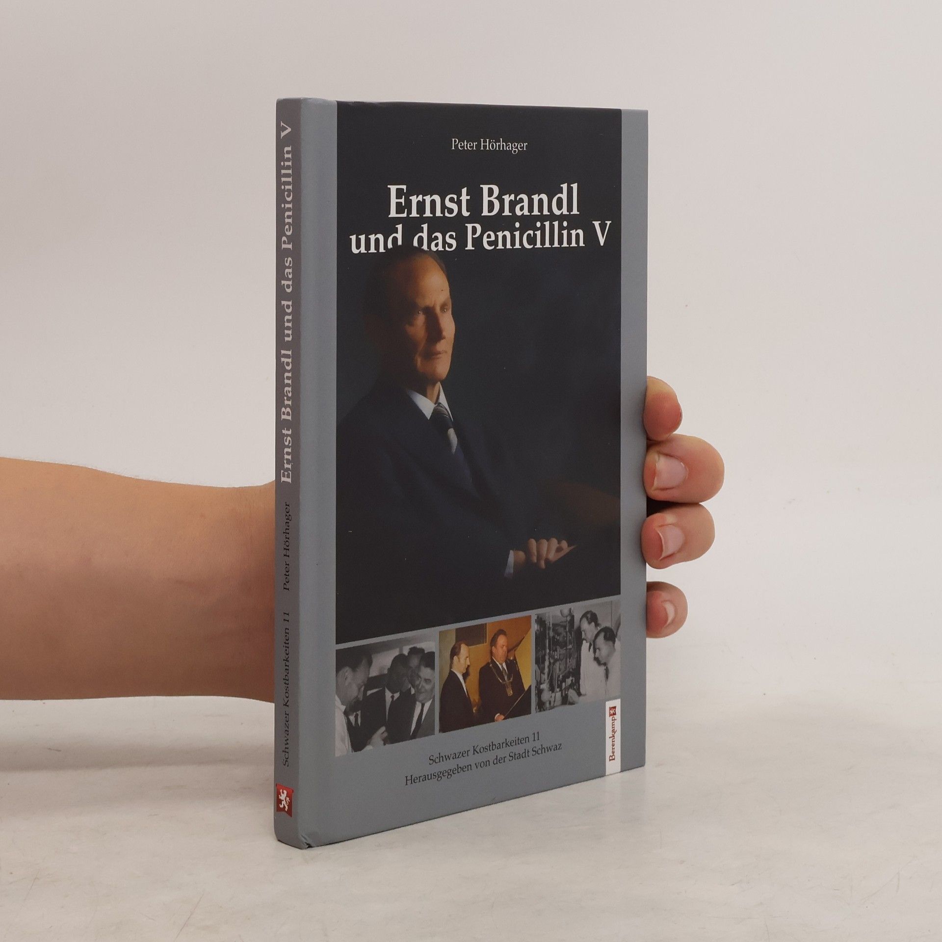 Peter Hörhager Ernst Brandl und das Penicillin V