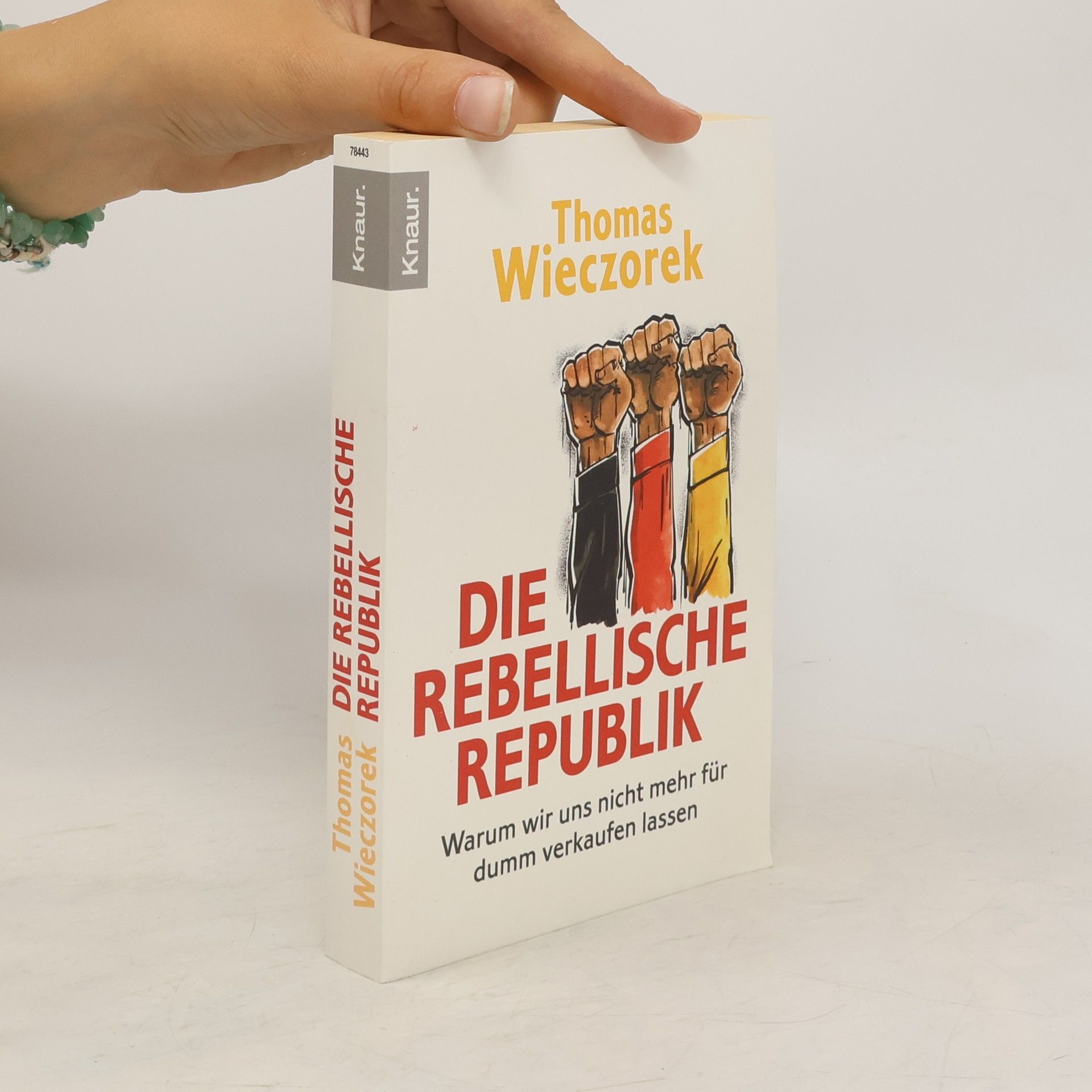 Thomas Wieczorek Die rebellische Republik